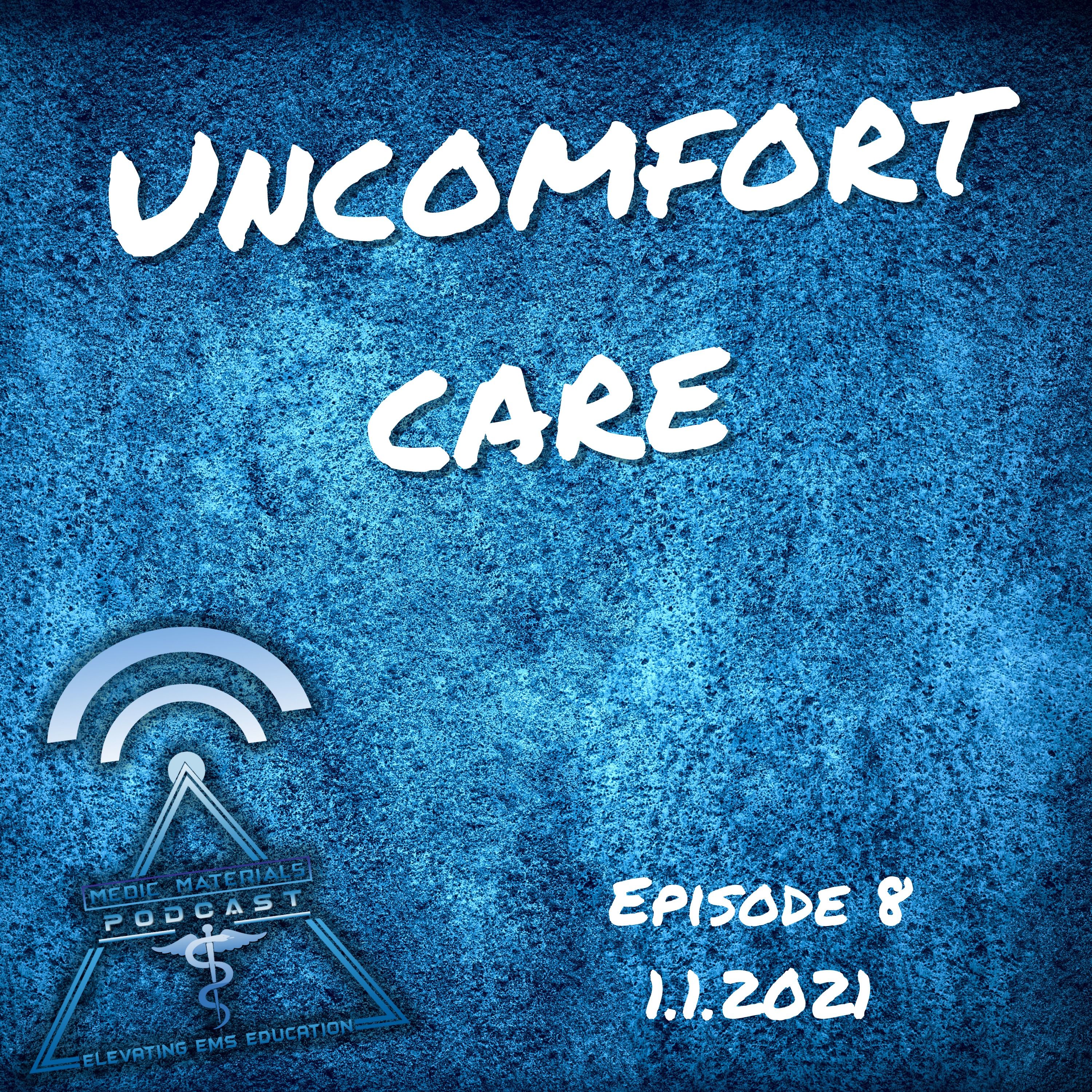 Uncomfort Care