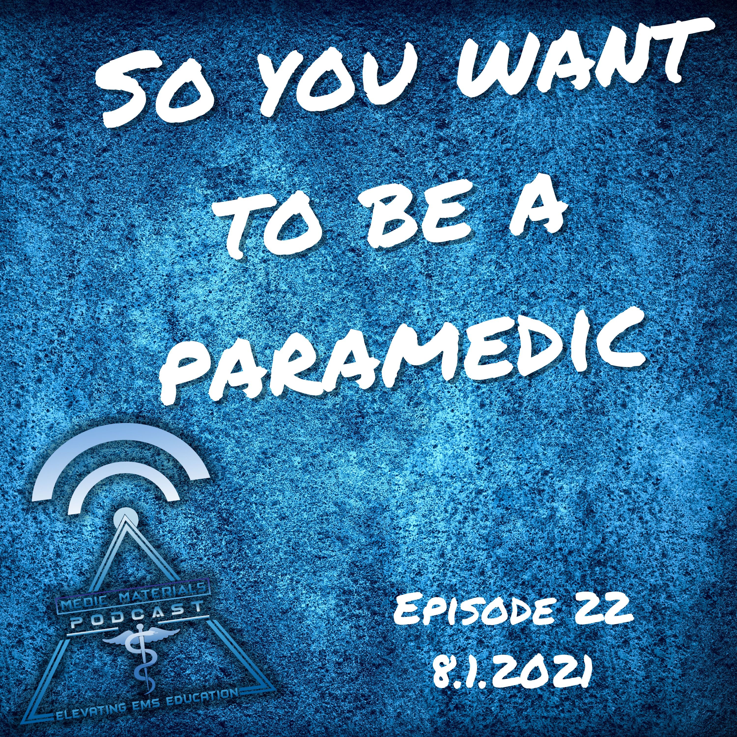 So You Want To Be A Paramedic??? (TIPS for those starting Paramedic School)