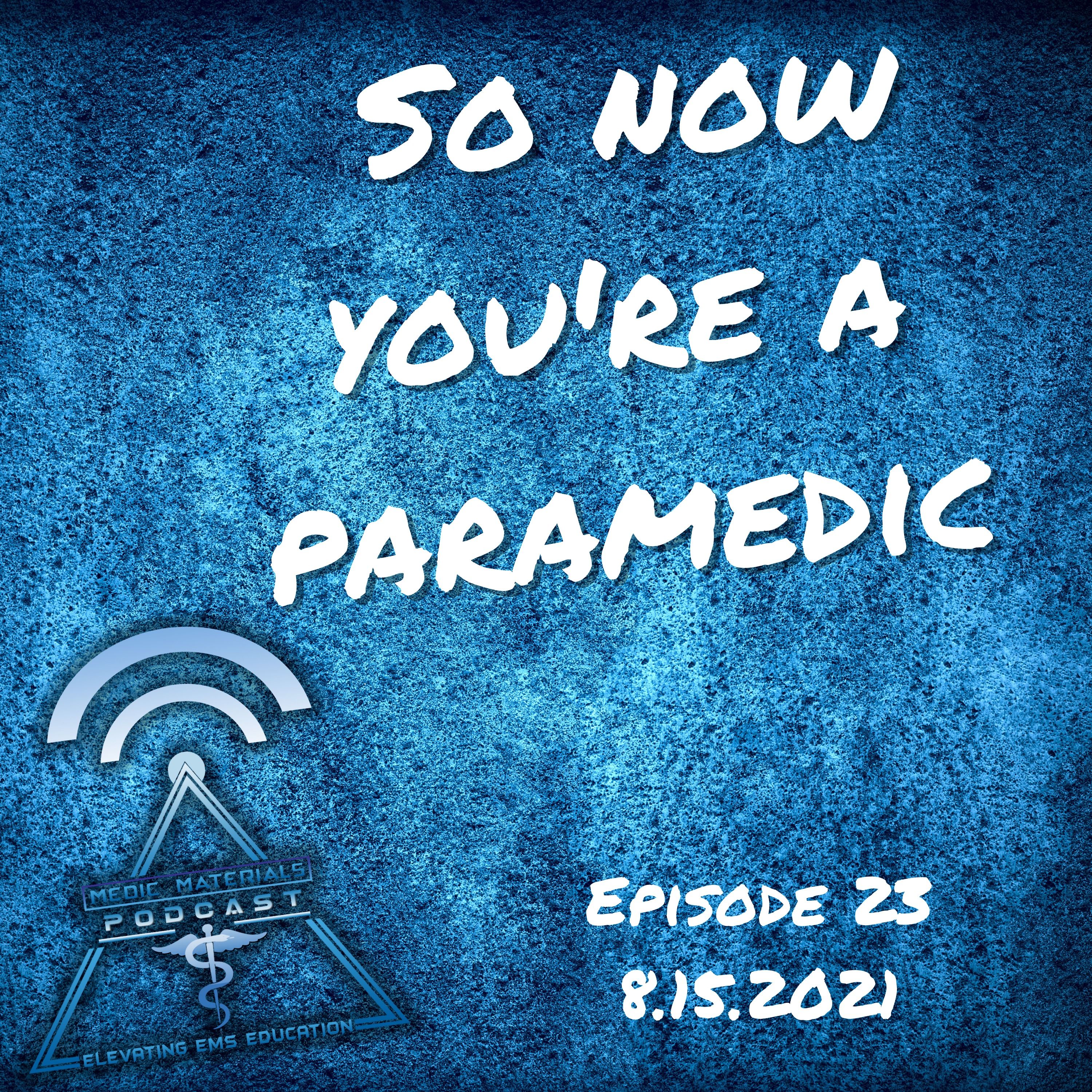 So Now You're A Paramedic??? (How To Start Your Paramedic Career Successfully)