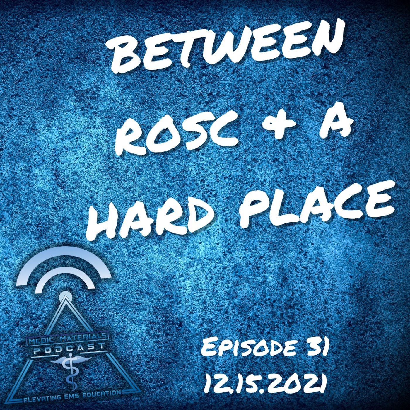 Between ROSC & A Hard Place