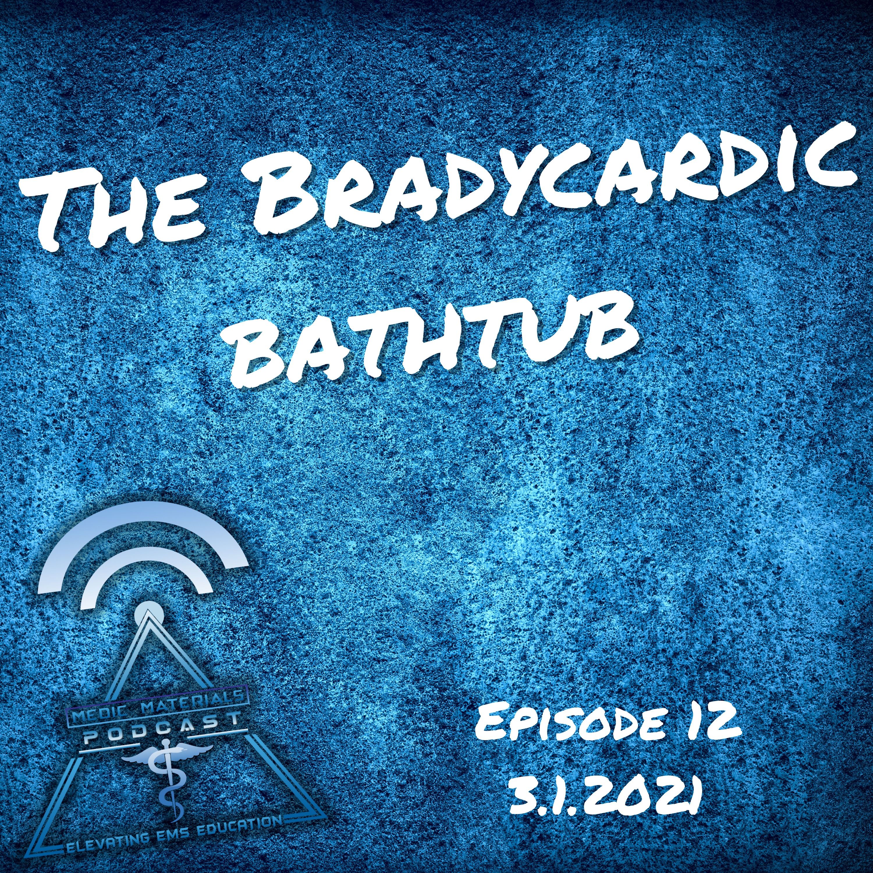 The Bradycardic Bathtub