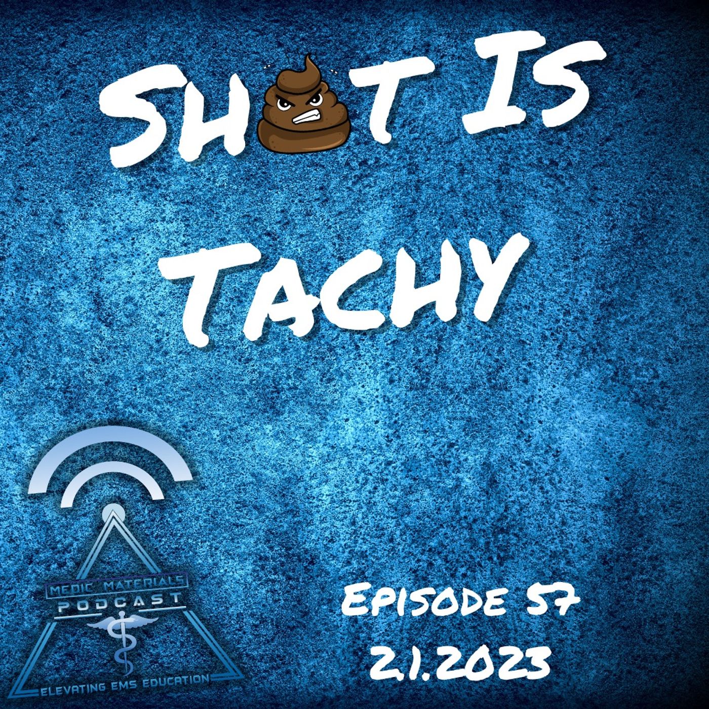 Shit Is Tachy