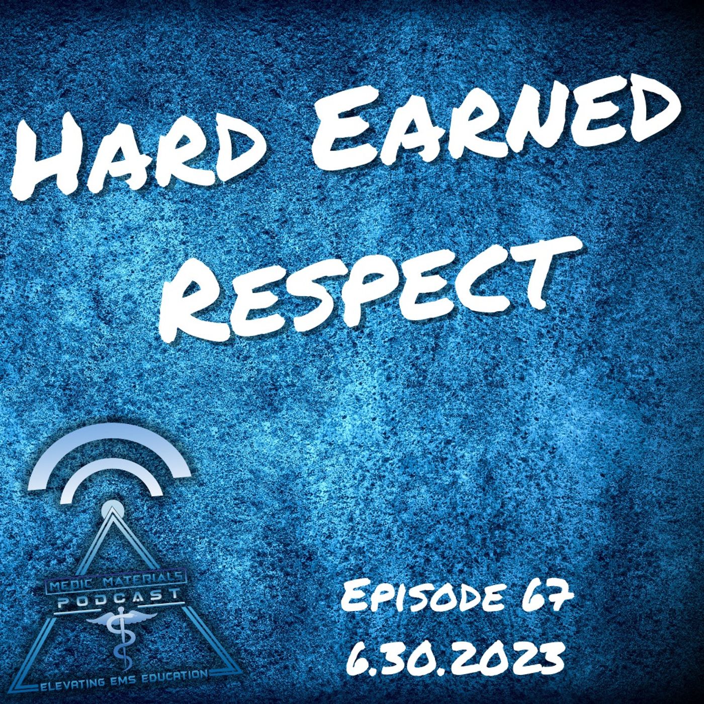 Hard Earned Respect