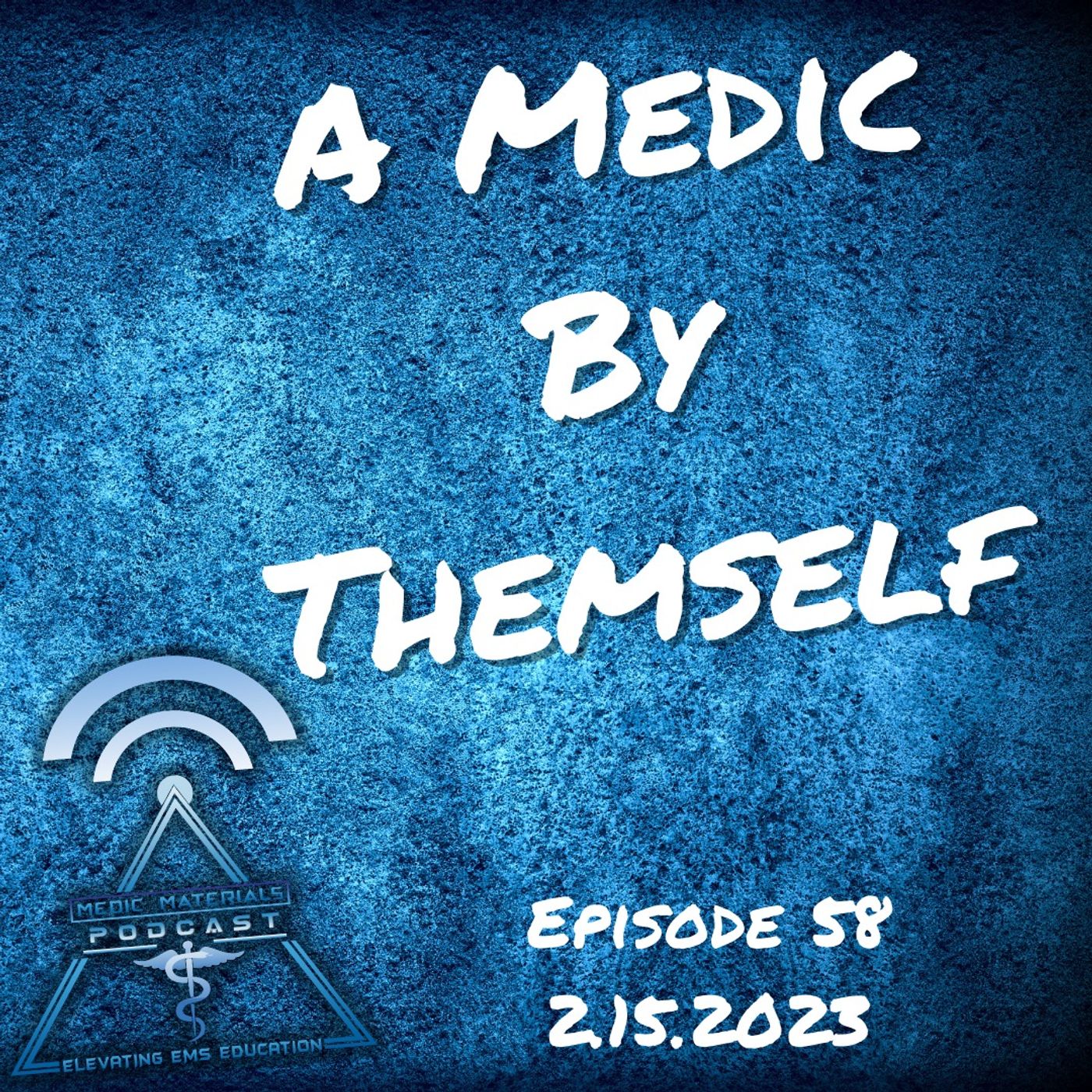 A Medic By Themself