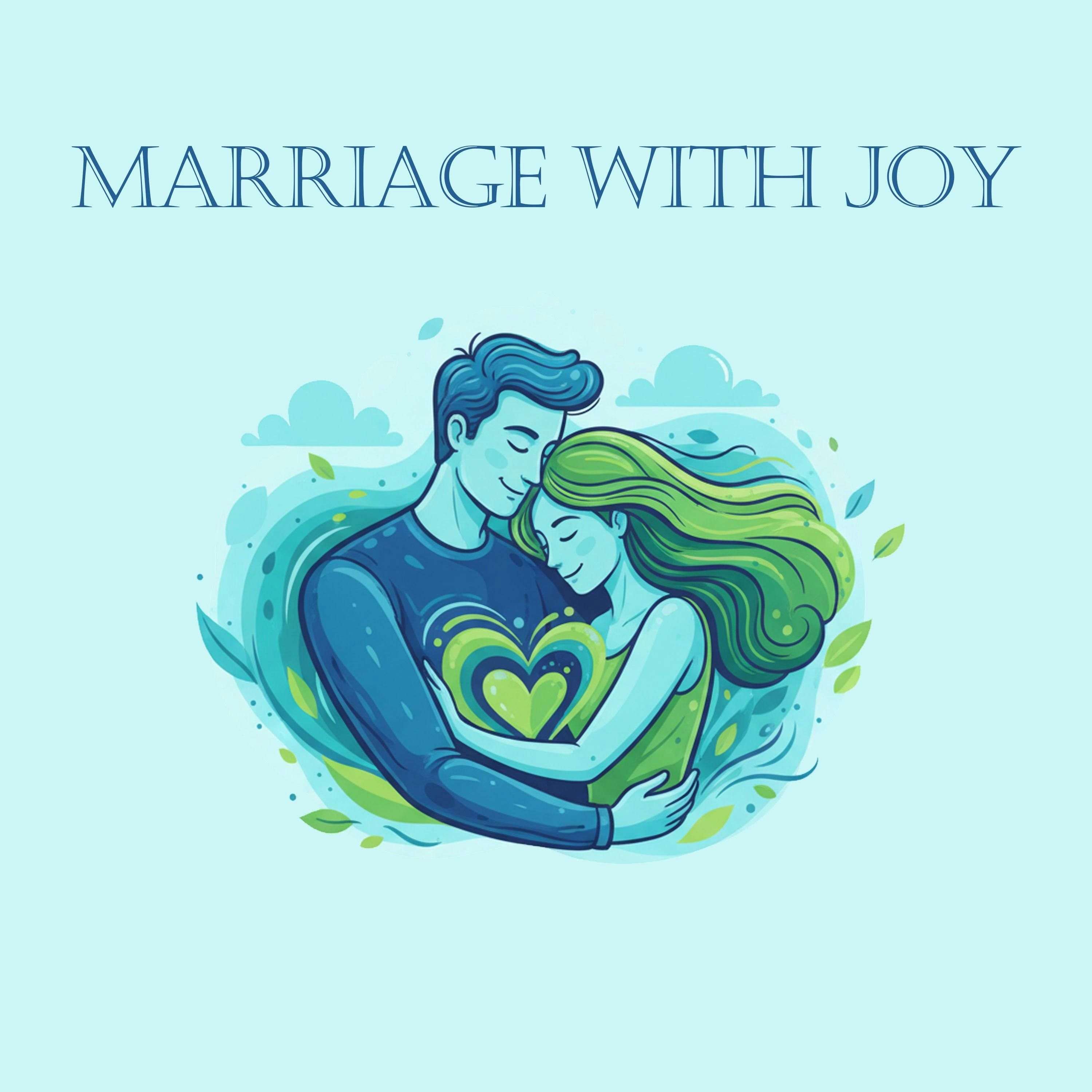Marriage With Joy