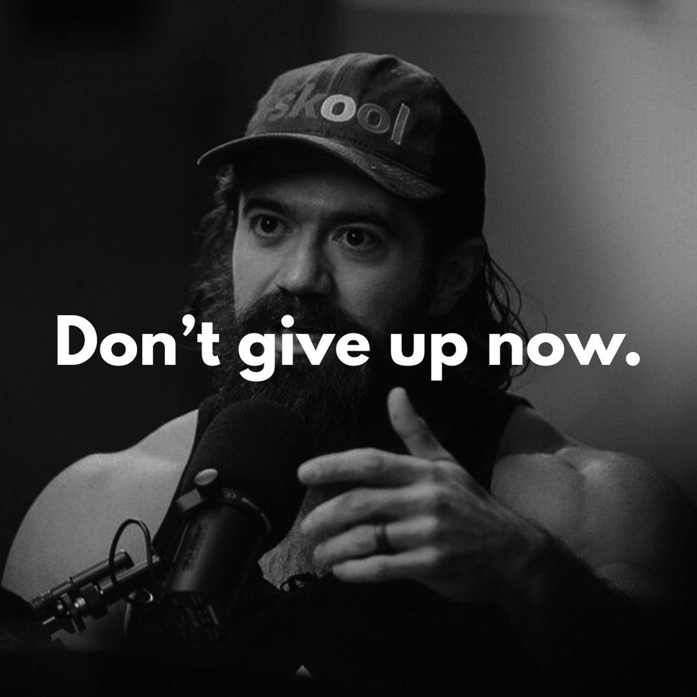 Don't give up now.