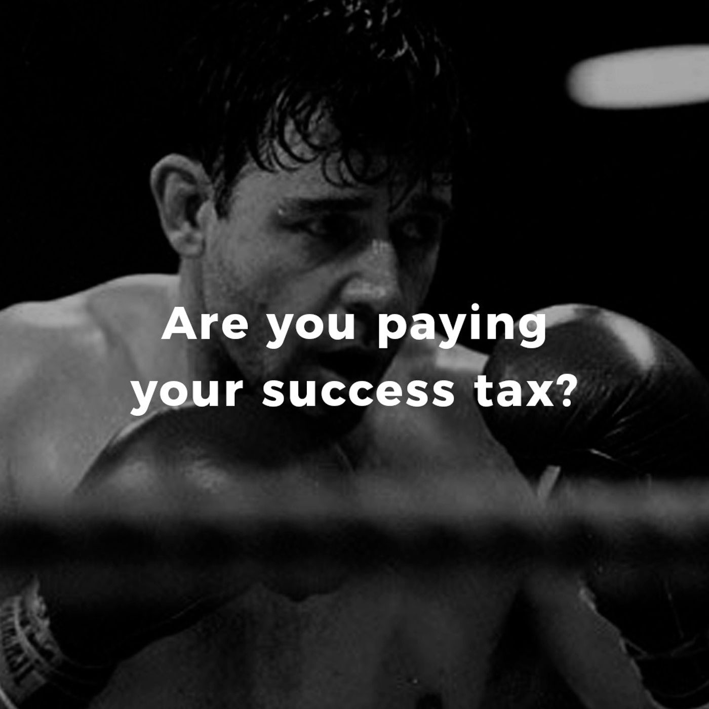 Are you paying your success tax?