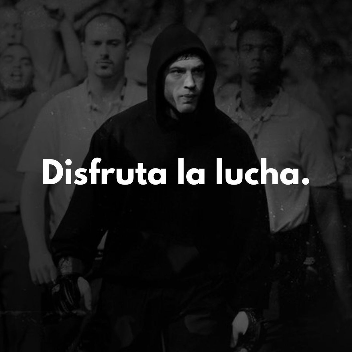 Disfruta la lucha Disfruta la lucha