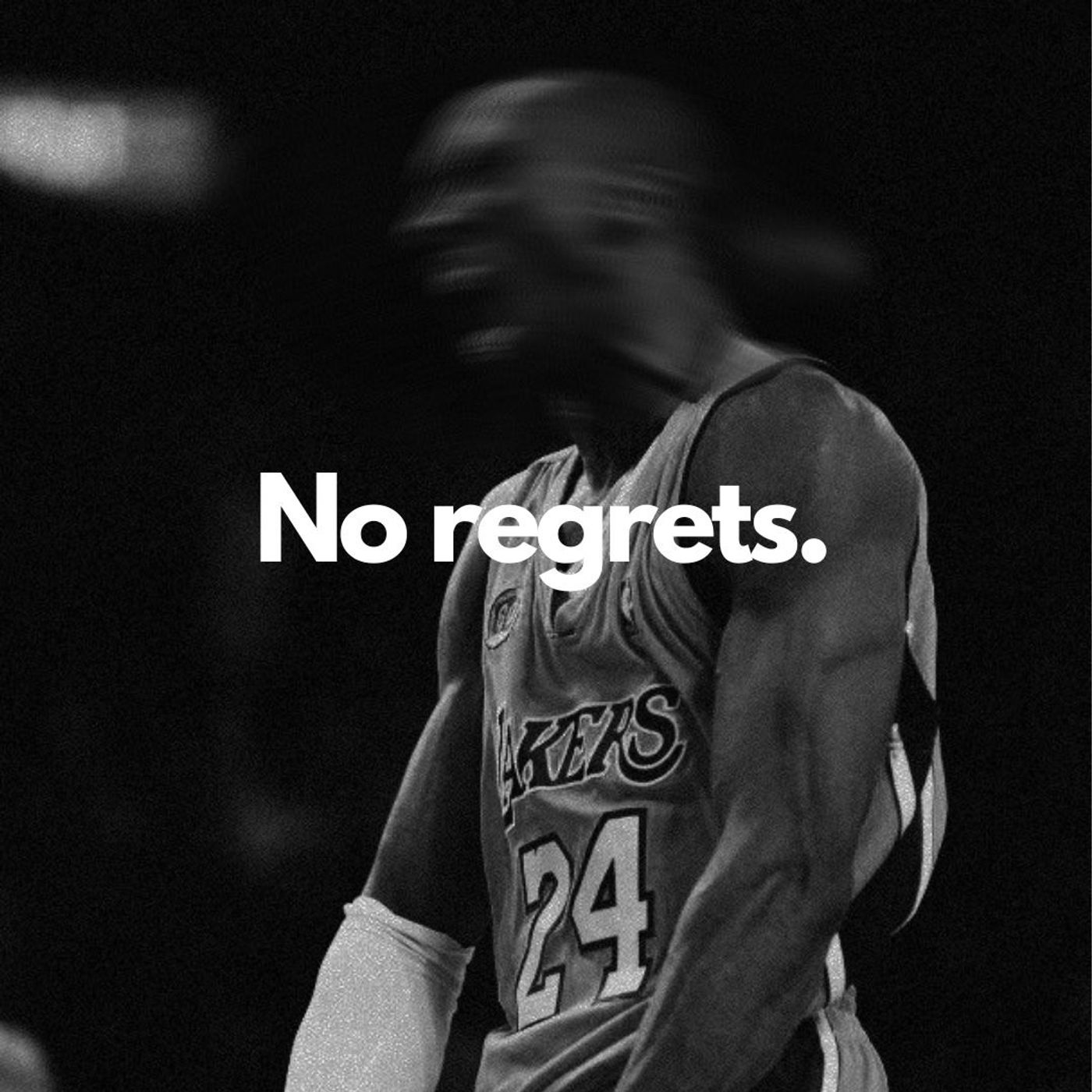 No regrets.
