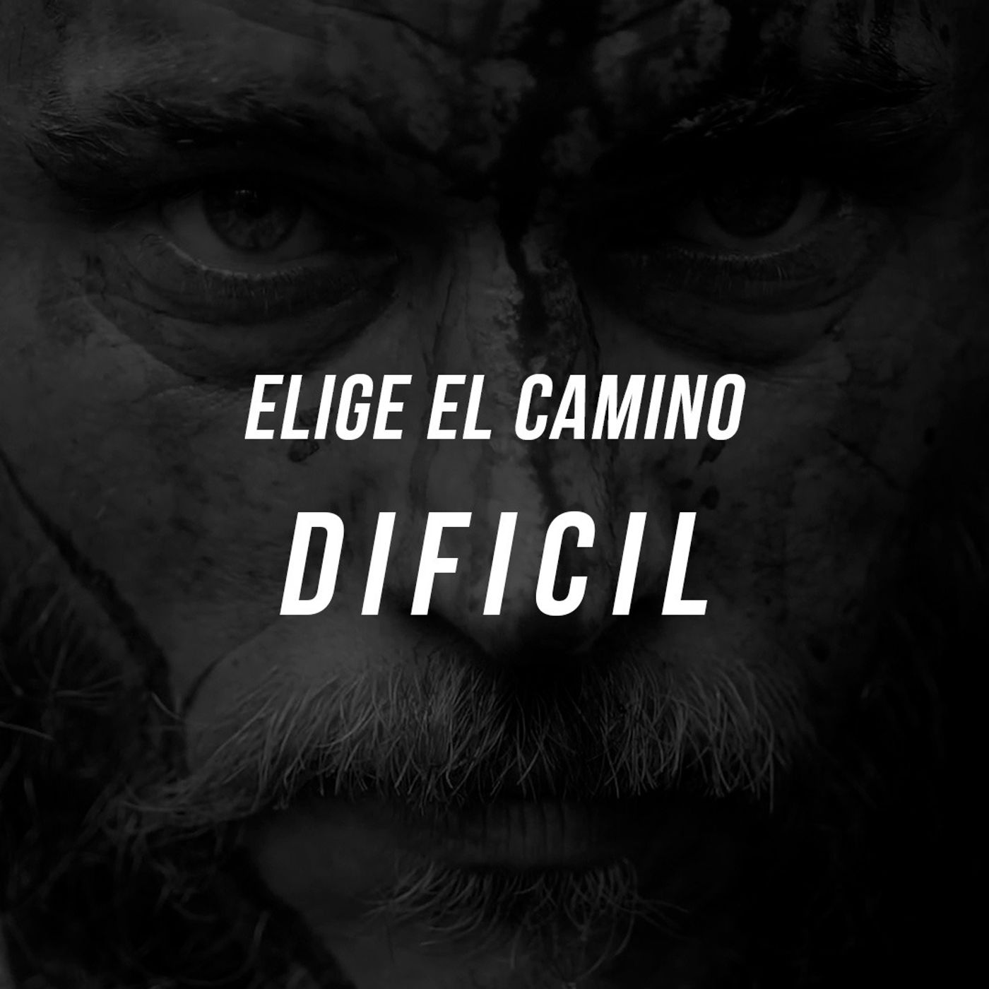 ELIGE EL CAMINO DIFICIL