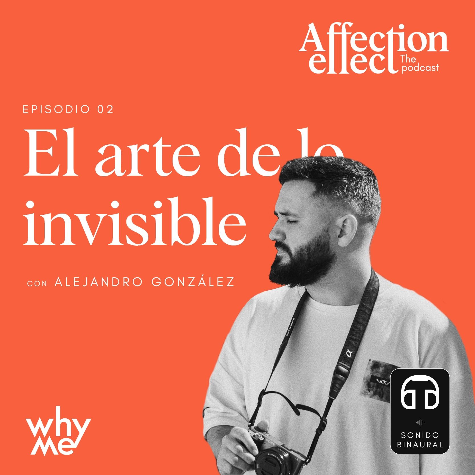 Alejandro González. El arte de lo invisible. Episodio 2