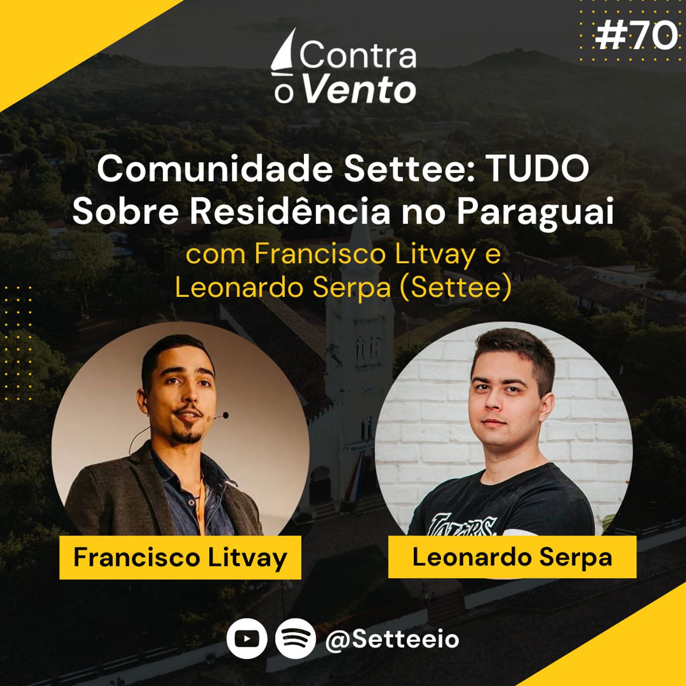 Comunidade Settee: Tudo sobre Residência no Paraguai - com Francisco Litvay