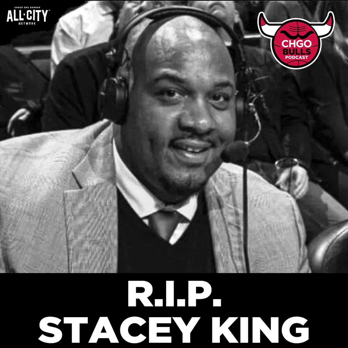 Chicago Bulls Broadcaster & Champion Stacey King Passes Away at 59 | CHGO Bulls Podcast