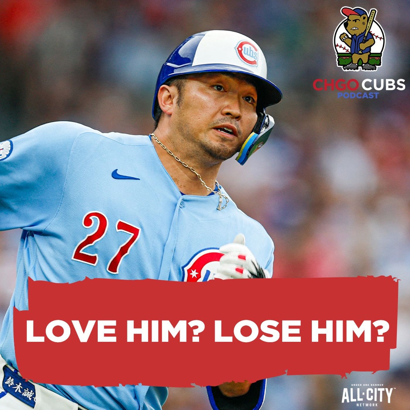 Love Him or Lose Him: Should the Cubs RE-SIGN Seiya Suzuki? episode artwork