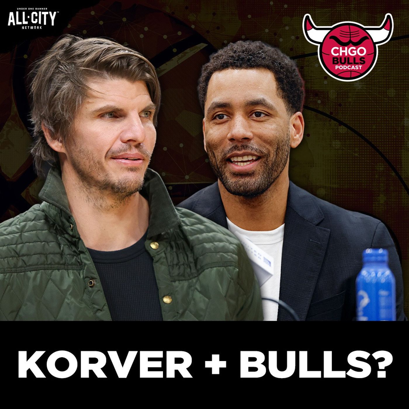 Could the Chicago Bulls Add KYLE KORVER to Their Front Office?! | CHGO Bulls Podcast episode artwork