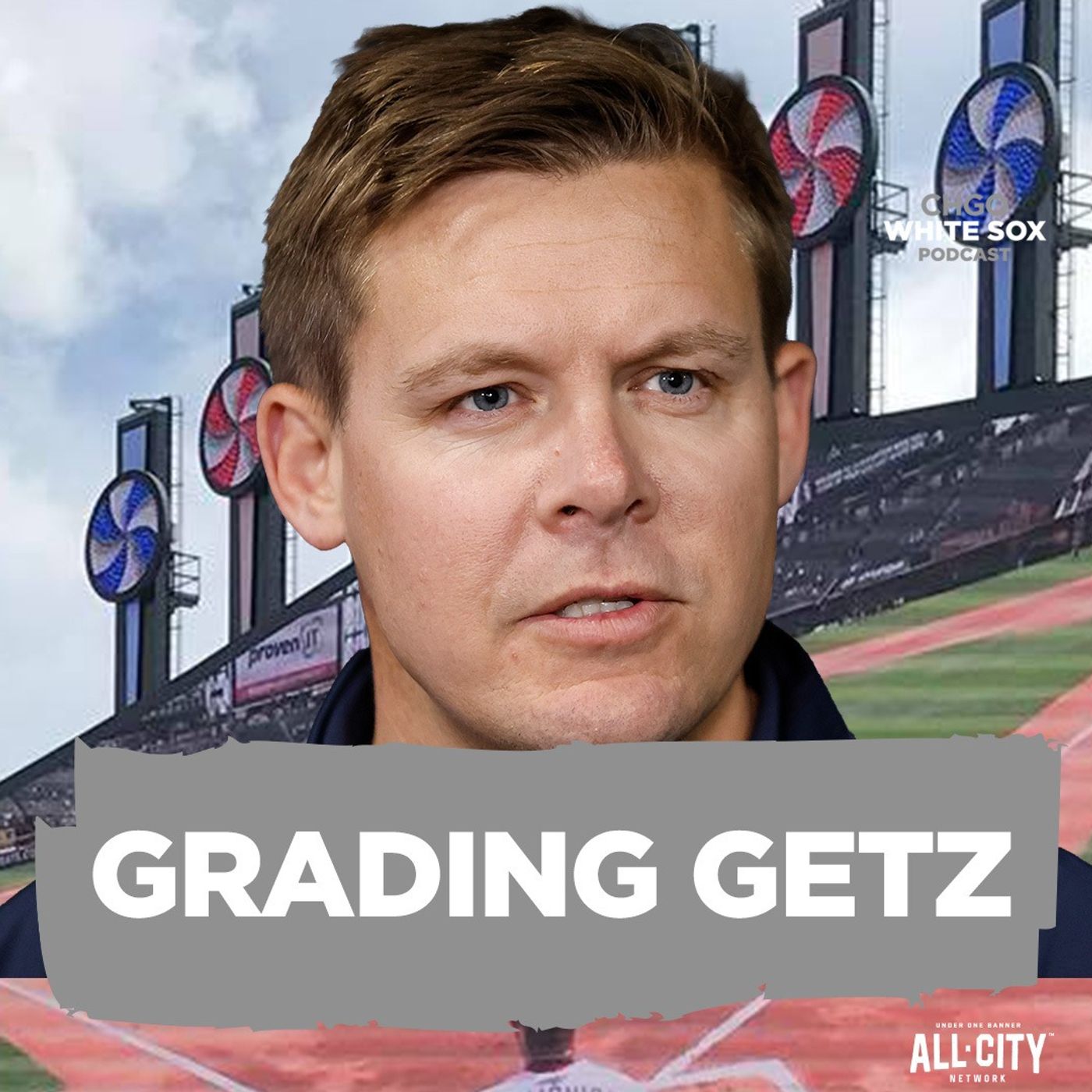 Grading Getz: Did Chris Getz do ENOUGH for the 2026 Chicago White Sox? I CHGO White Sox Podcast