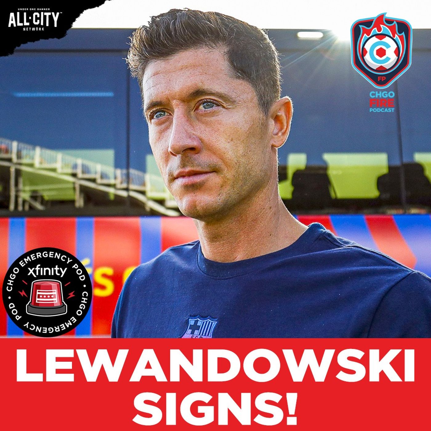 Robert Lewandowski Signs with Chicago Fire! | CHGO Fire Emergency Podcast episode artwork