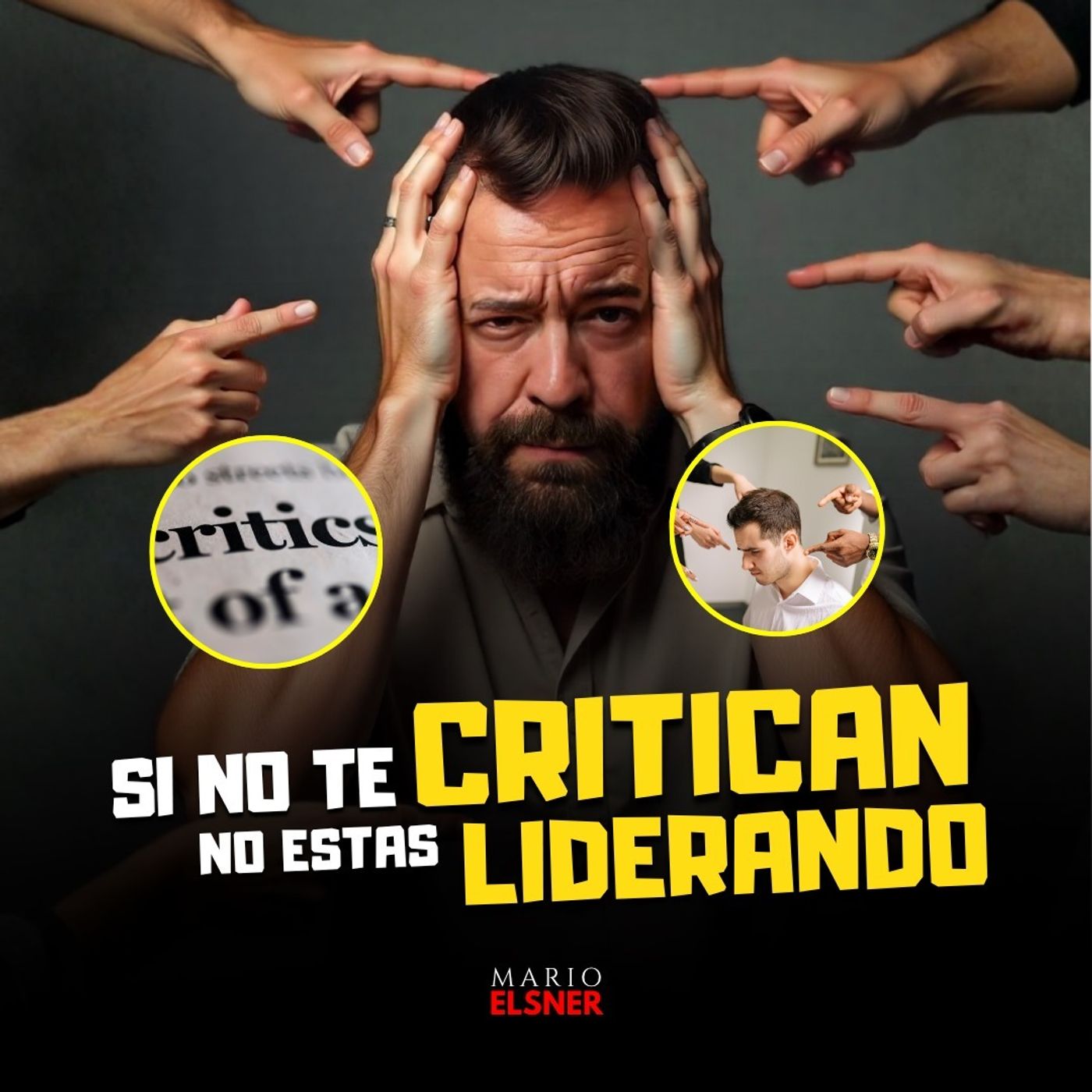 T3 E#077.- Cómo manejar la CRÍTICA sin perder tu LIDERAZGO | Lo que los verdaderos líderes hacen diferente