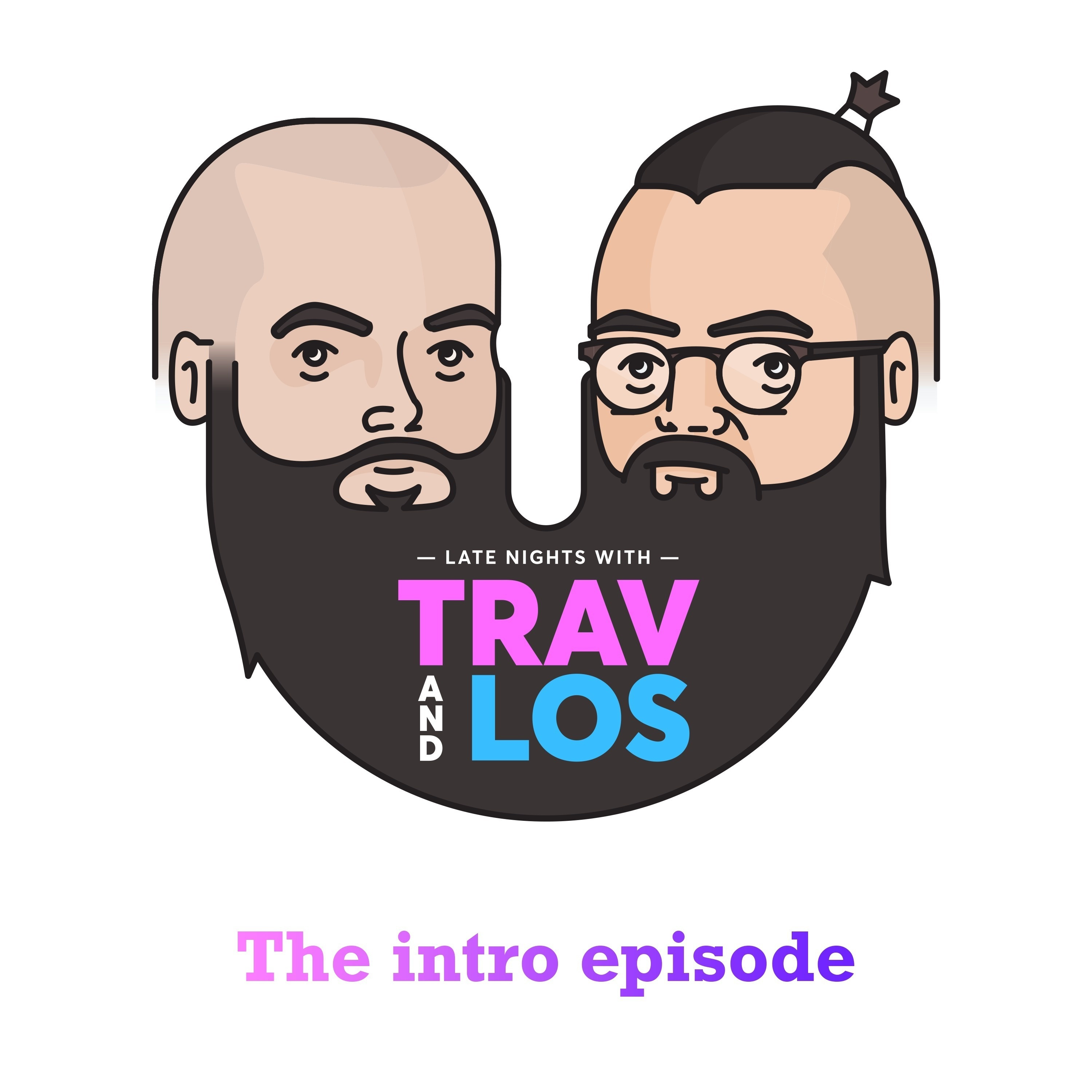 The intro episode