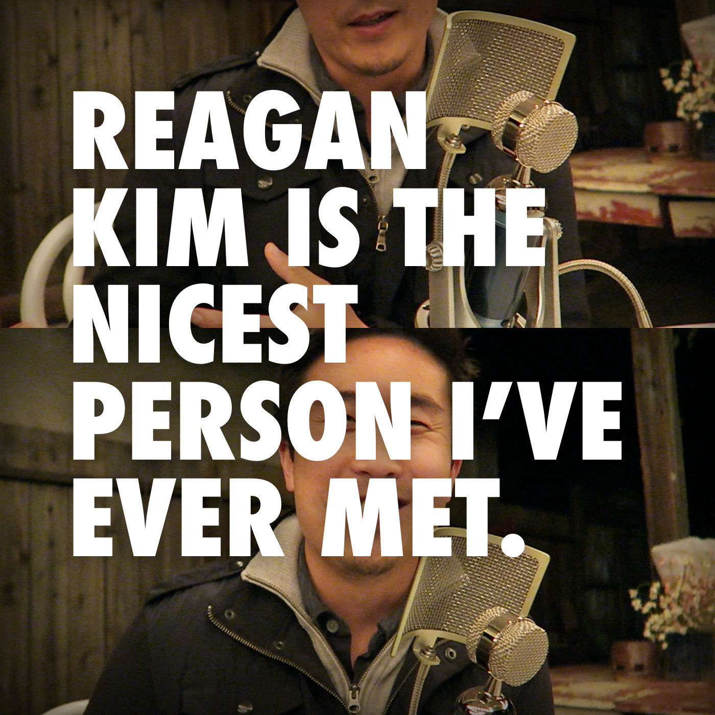 Reagan Kim is the nicest person I’ve ever met