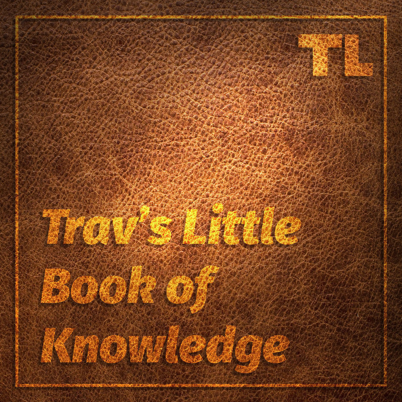 Trav's Little Book of Knowledge