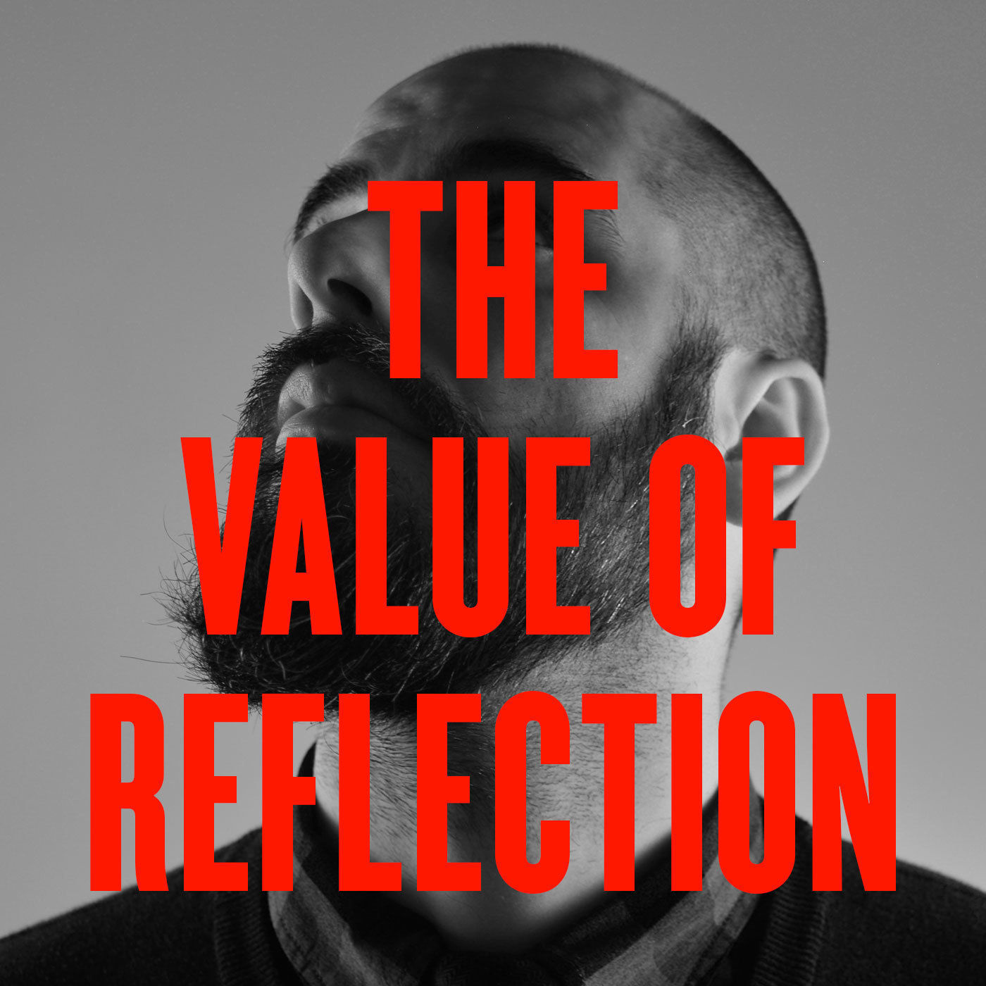 The Value of Reflection