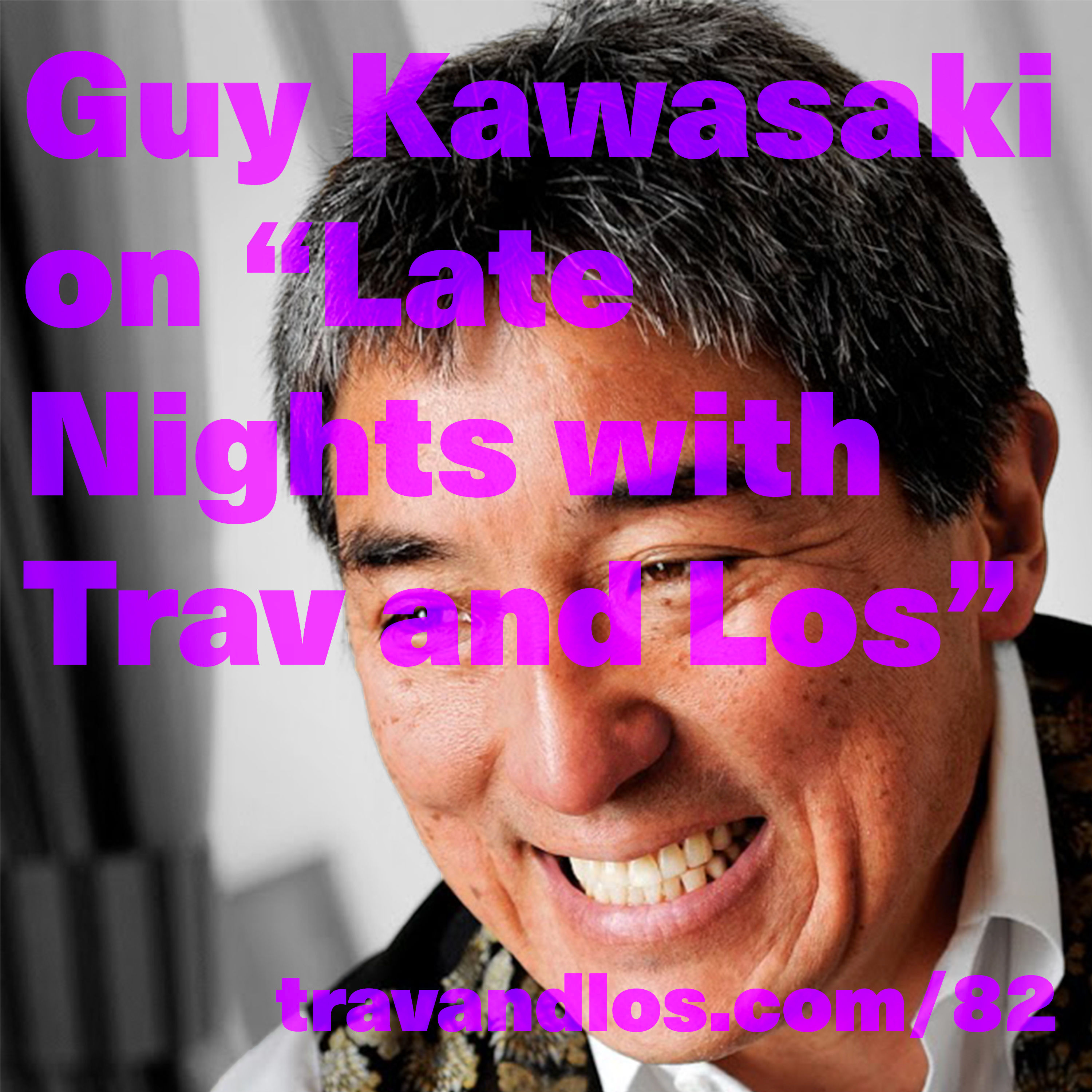 An interview with Guy Kawasaki: advice, jokes, and live-streaming