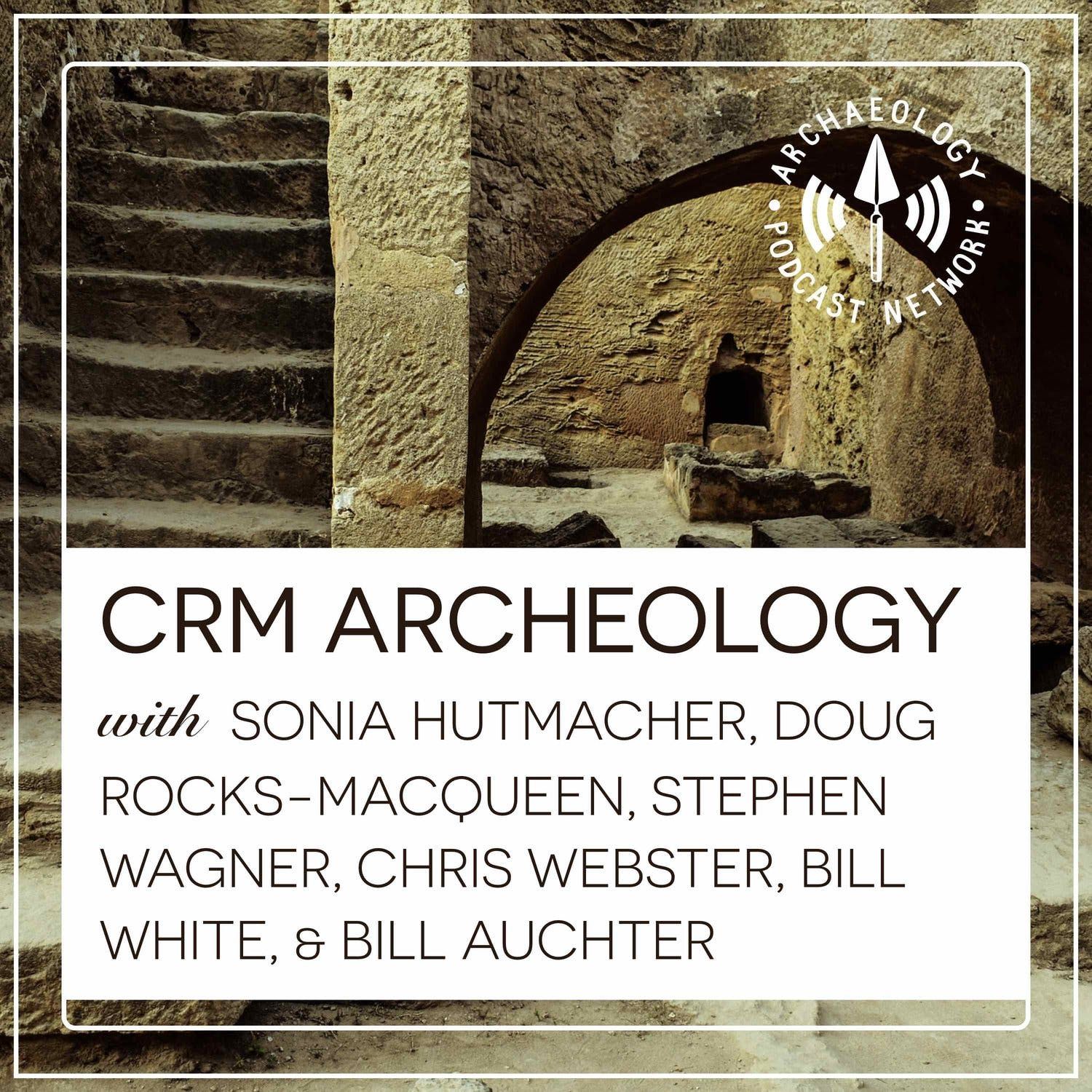 The CRM Archaeology Podcast