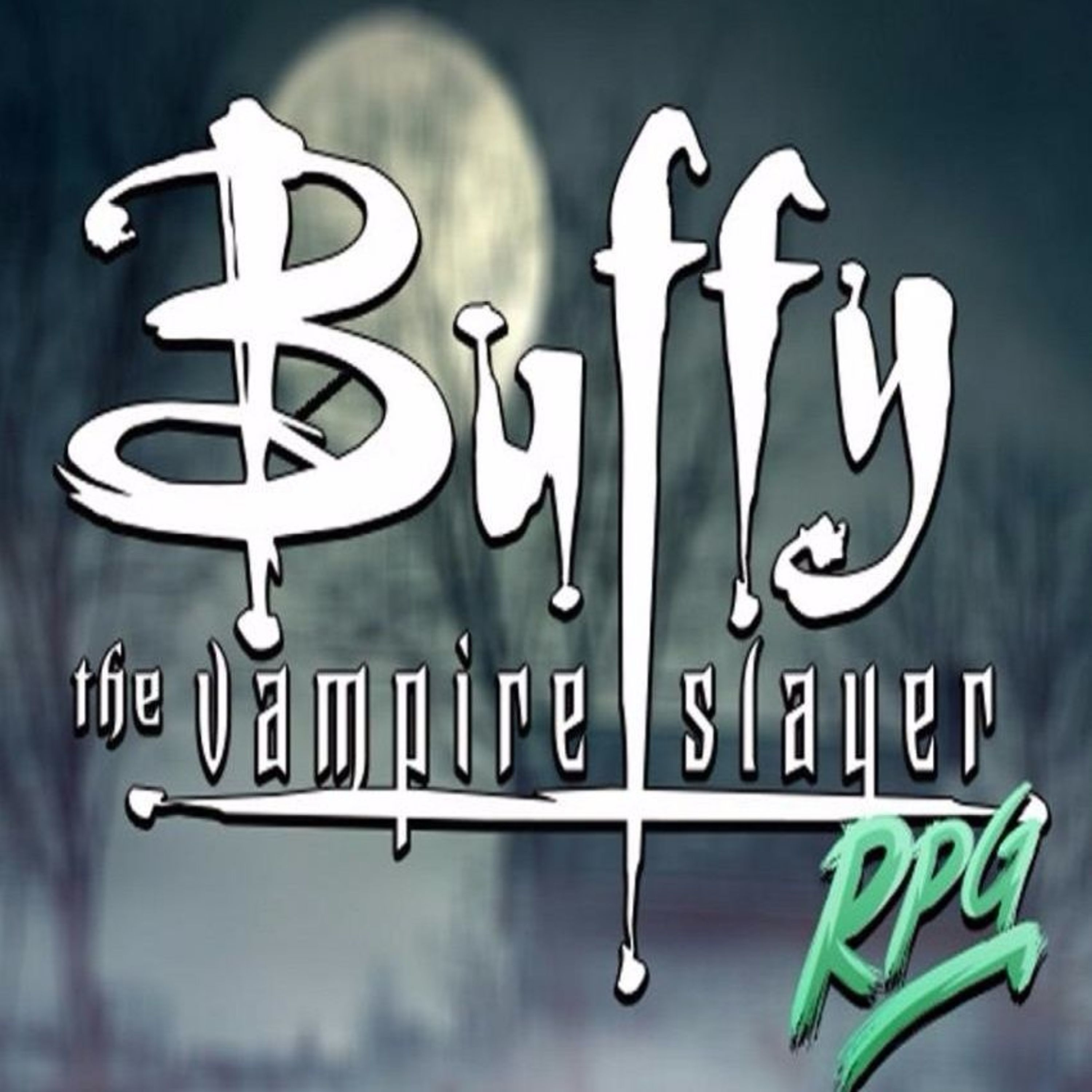 Buffy The Vampire Slayer RPG: Tumbling Through The (Dimensional) Tears (1x06) episode artwork
