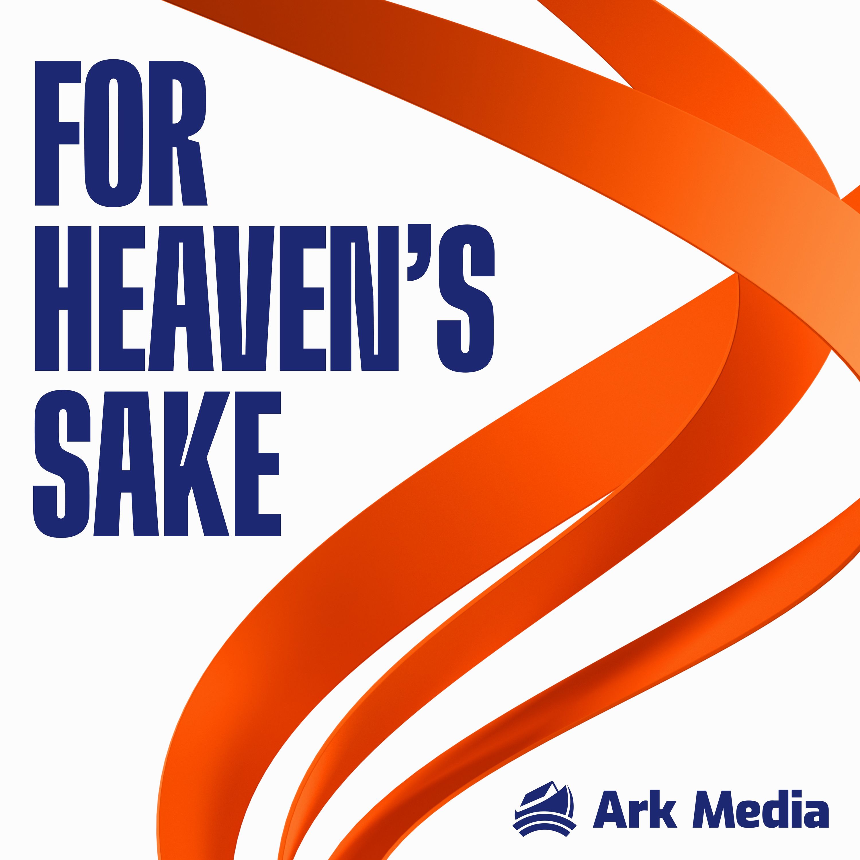 For Heaven\'s Sake