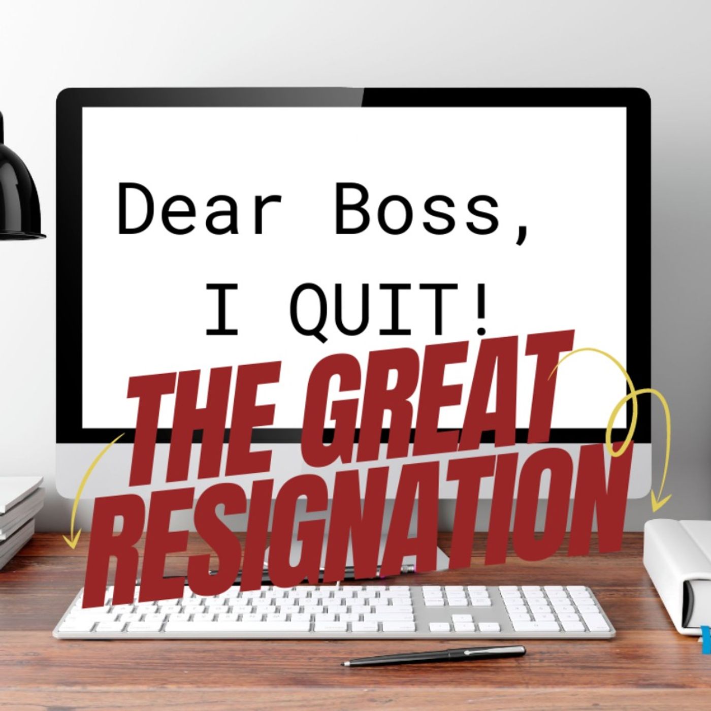 The Great Resignation Part 2 episode artwork