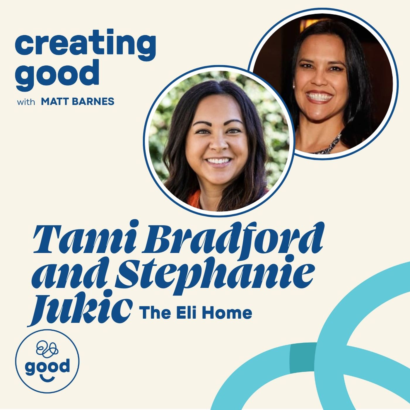 Life Pivots for Good with Tami Bradford & Stephanie Jukic of The Eli Home