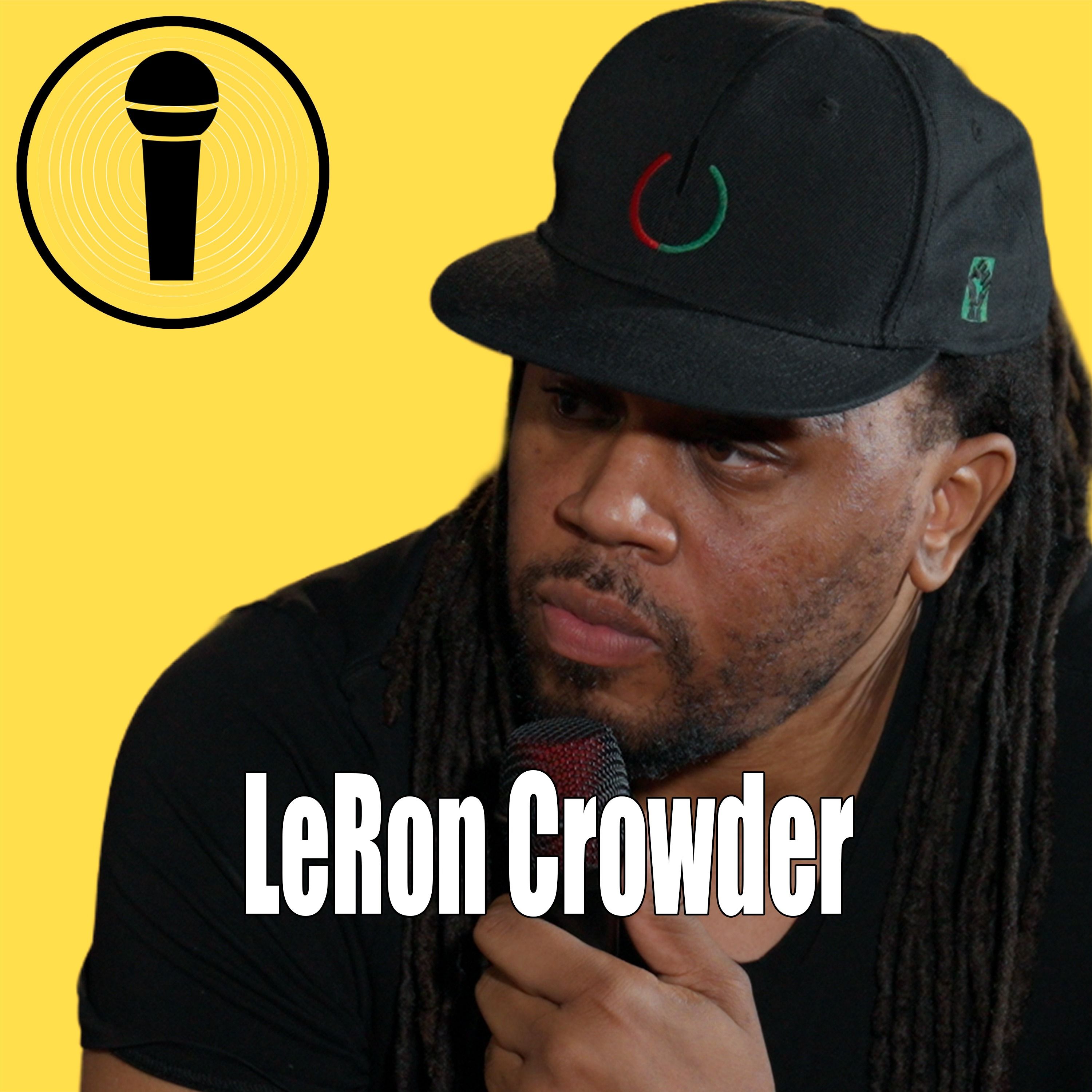 "I Looked at Comedians Like Dorks and Dweebs" — Then Tony Rock Changed His Mind | LeRon Crowder episode artwork