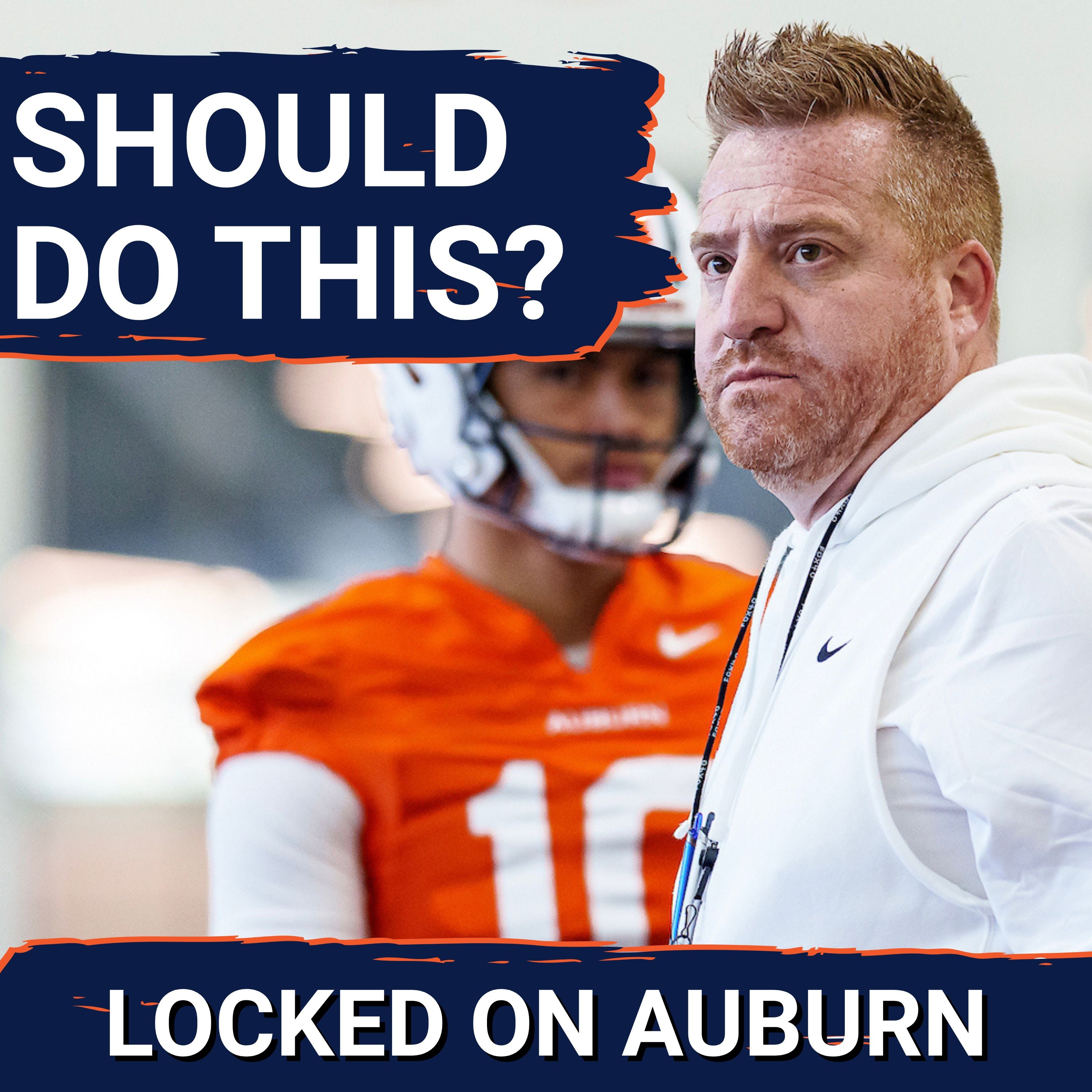 BIG: National Expert Shares EVERYTHING Alex Golesh, Auburn NEEDS to Do For A-Day