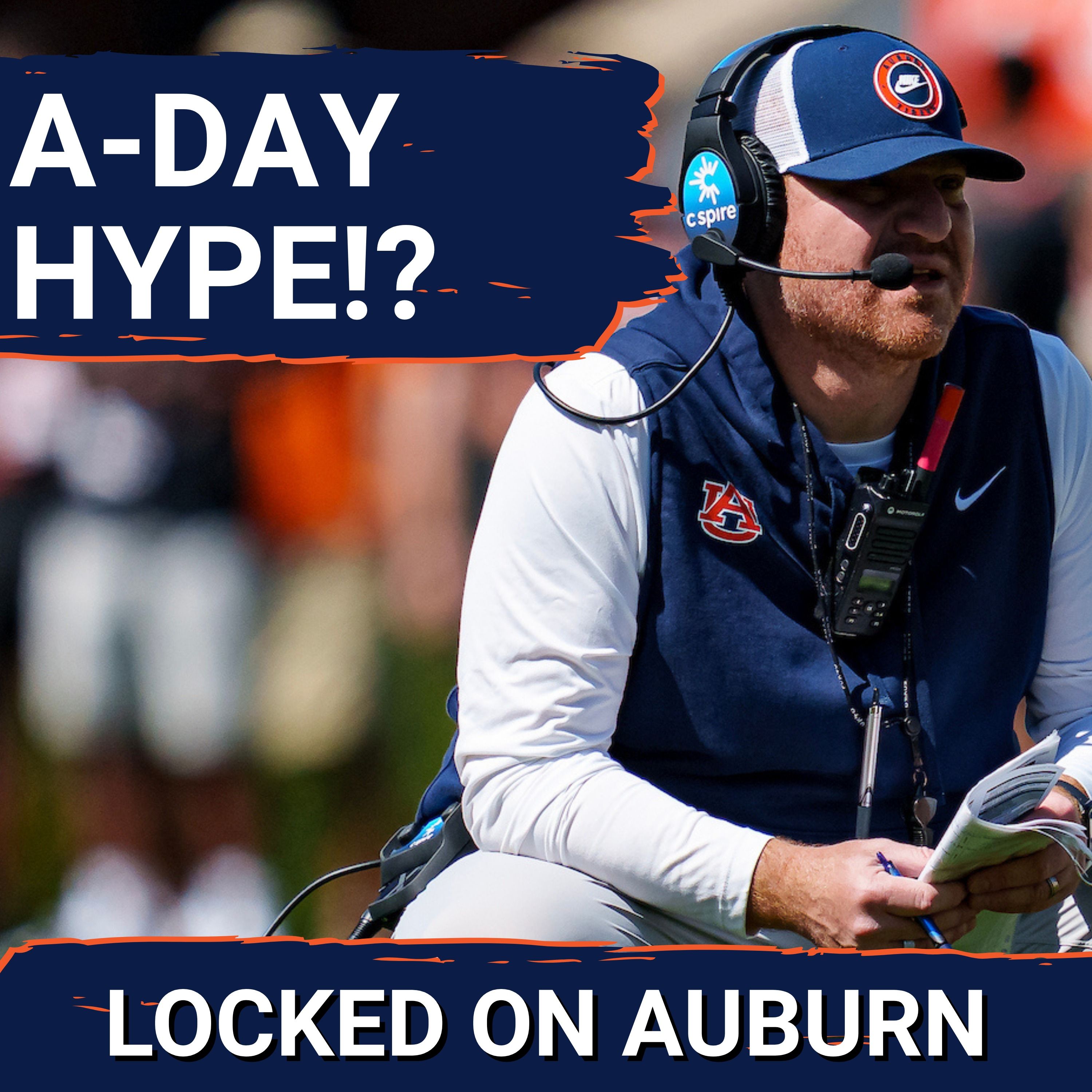 BIG: Auburn Football MUST Show What Alex Golesh Has Been Promising At A-Day
