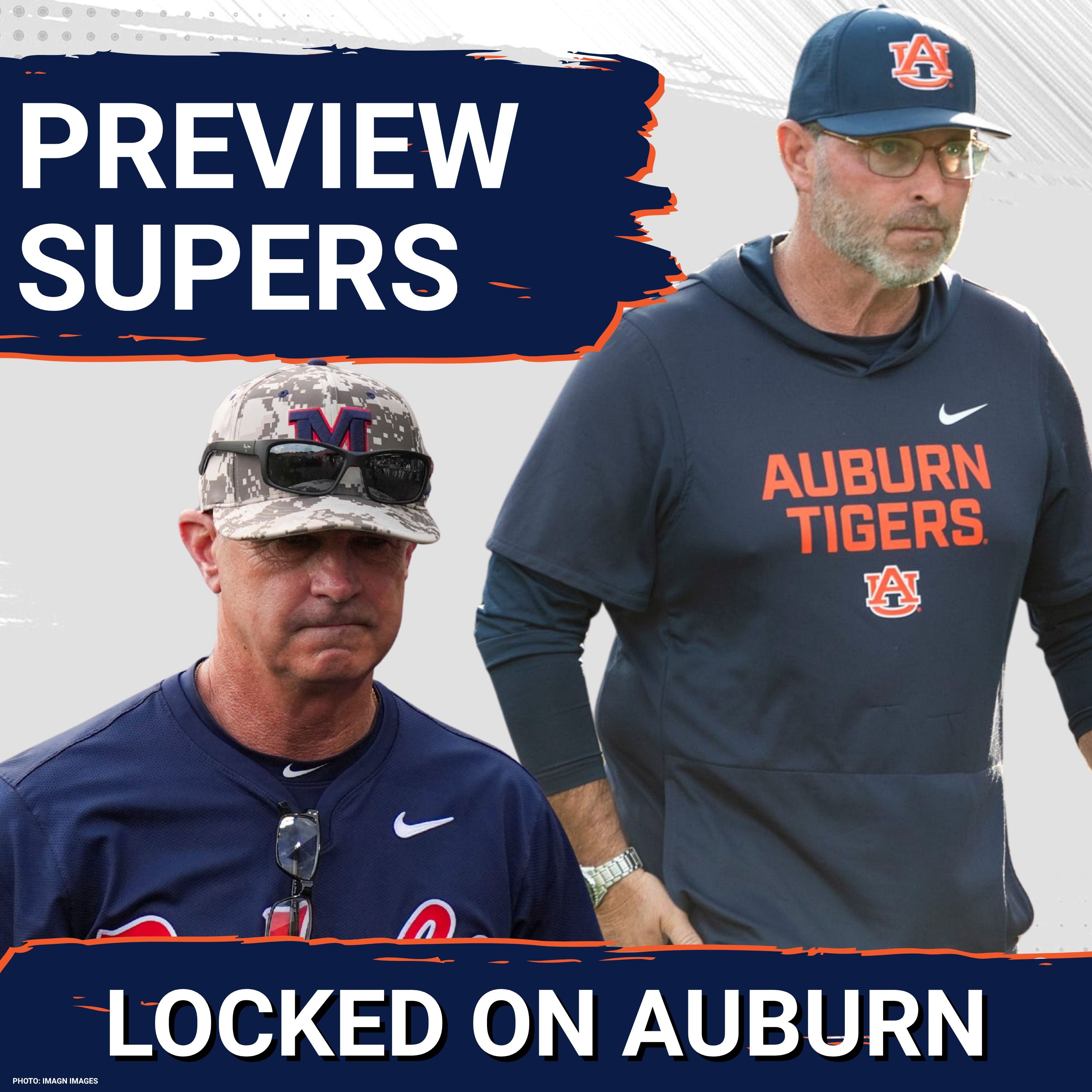 Ultimate Auburn vs Ole Miss Super Regional Preview