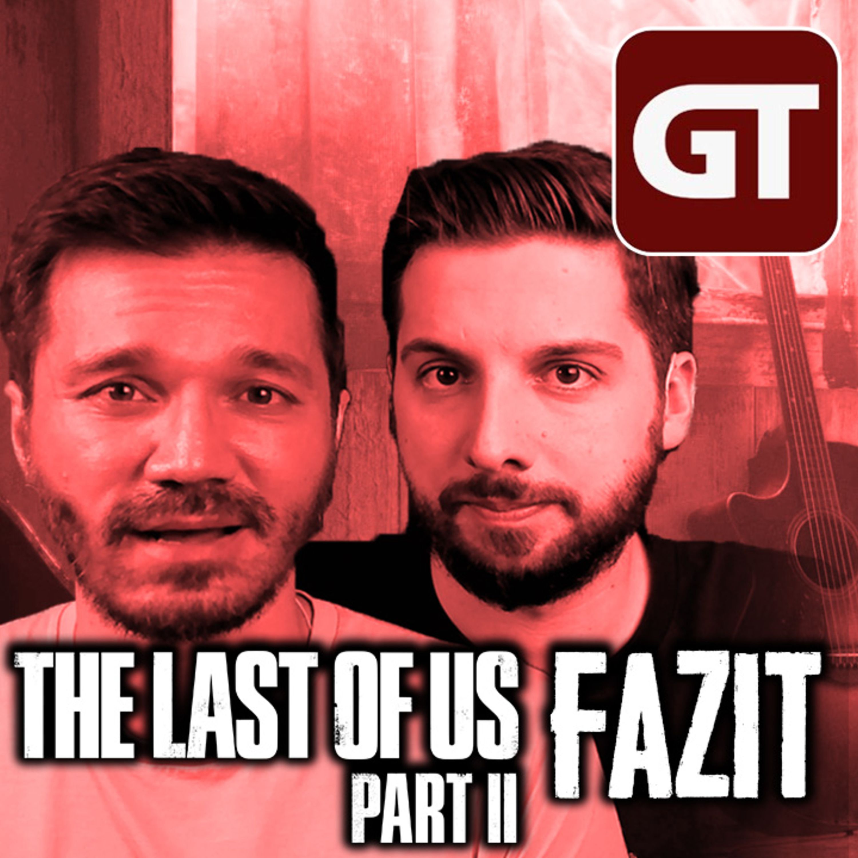 Fazit-Talk zu The Last of Us Part 2: Unsere Meinung zur kontroversen Fortsetzung - GT Talk #27 episode artwork