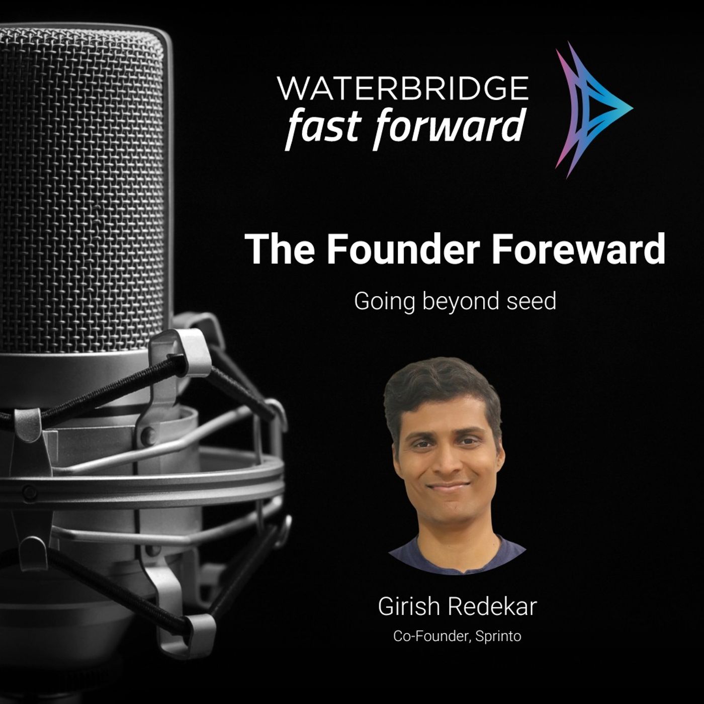 Founder Foreward | EP03: Girish Redekar | Sprinto