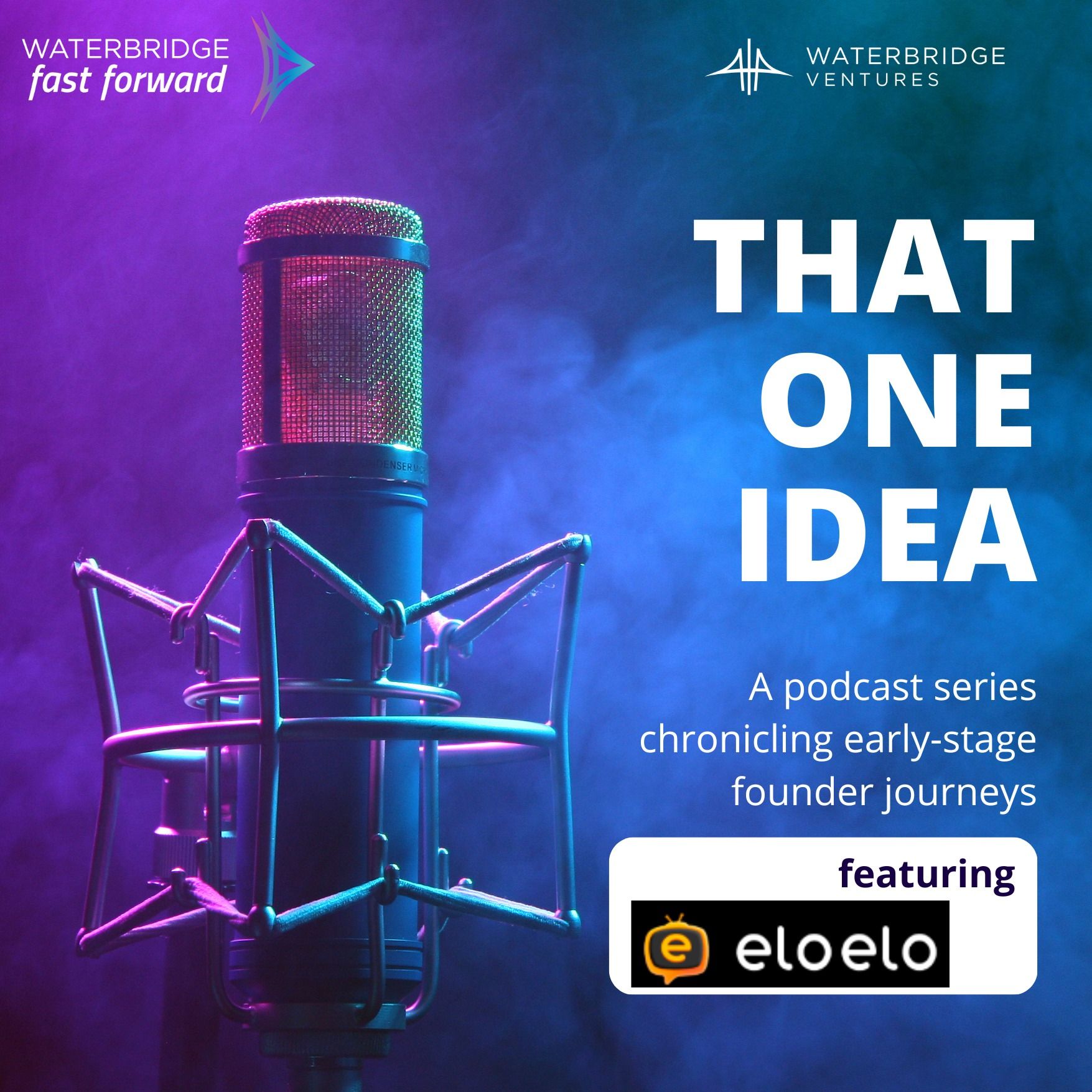 That One Idea by WaterBridge Ventures