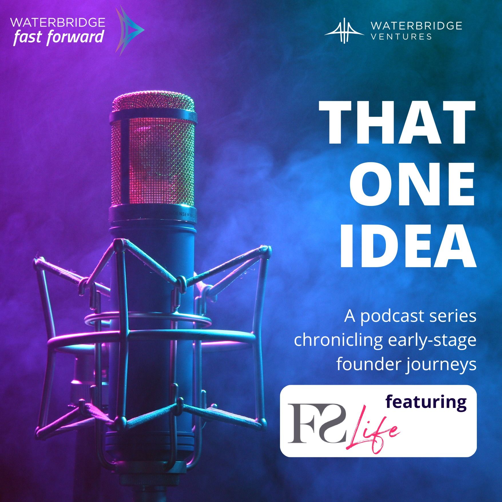 That One Idea by WaterBridge Ventures