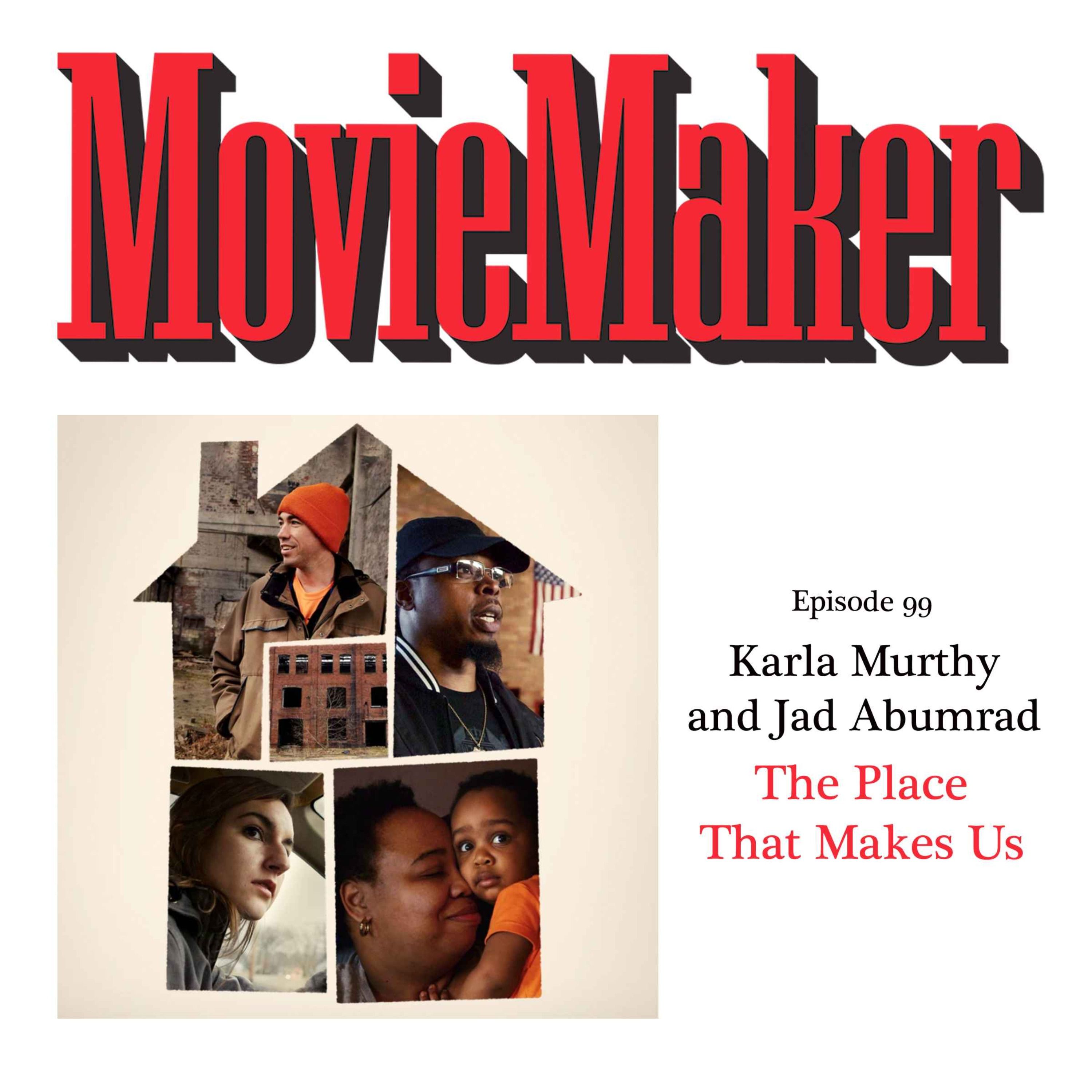 Karla Murthy and Jad Abumrad (The Place That Makes Us)