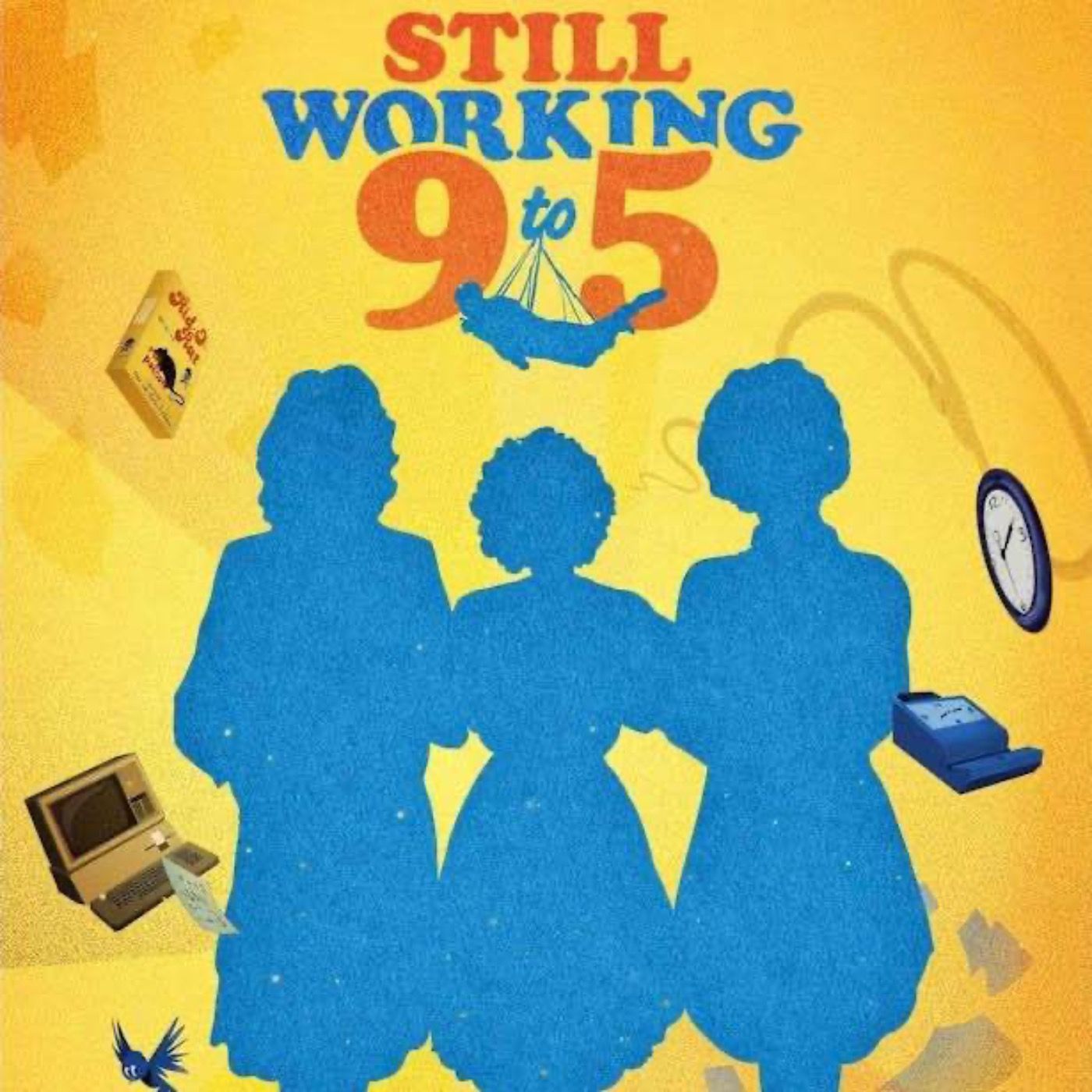 Still Working 9 to 5 (Camille Hardman, Gary and Larry Lane & Zoe Nicholson)