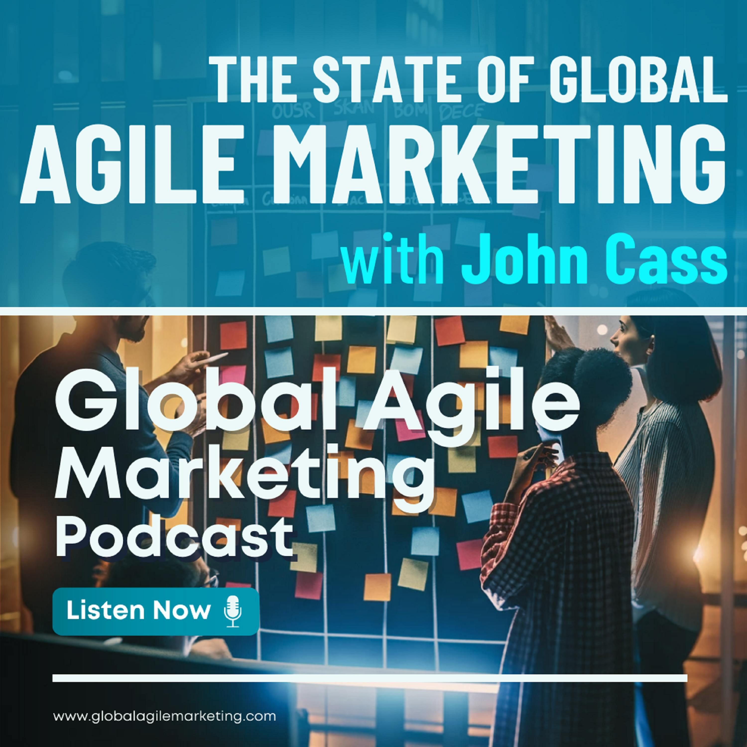 Agile Marketing Around the Globe with Michael Seaton and Thomas Hormaza Dow Episode Five