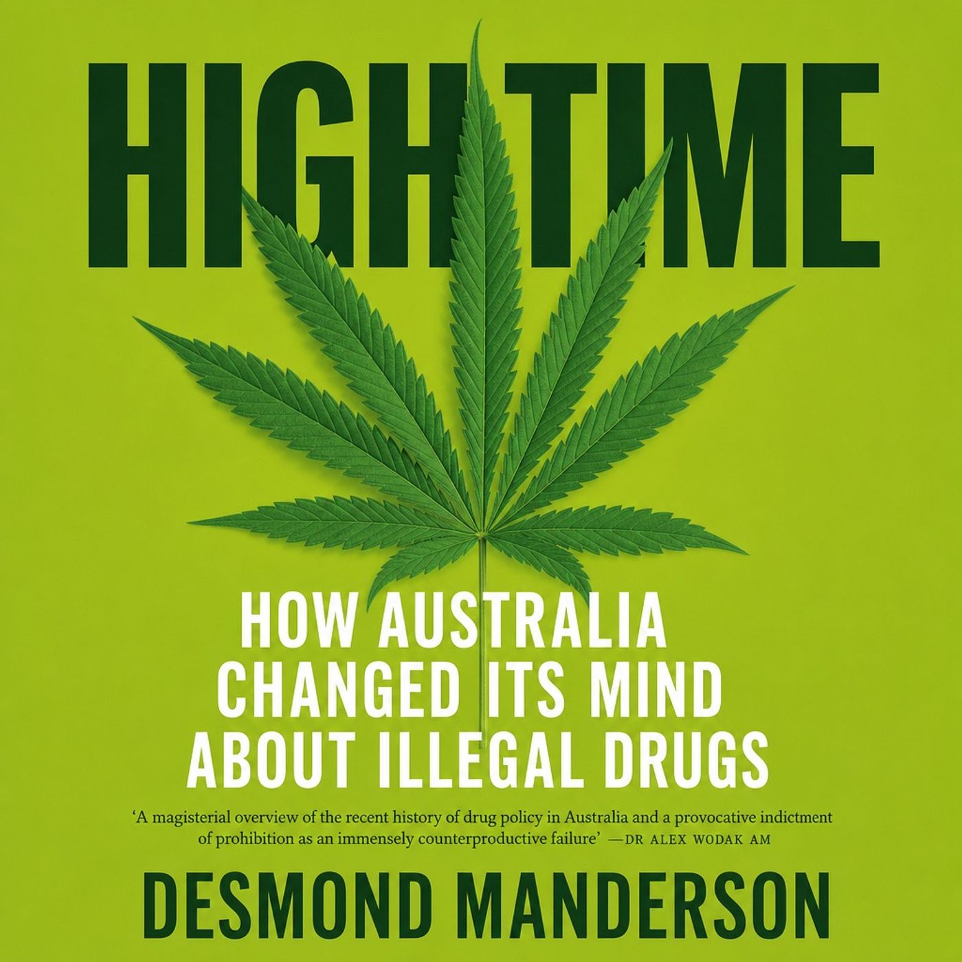 High Time: Shifting Perspectives on Drug Policy in Australia episode artwork
