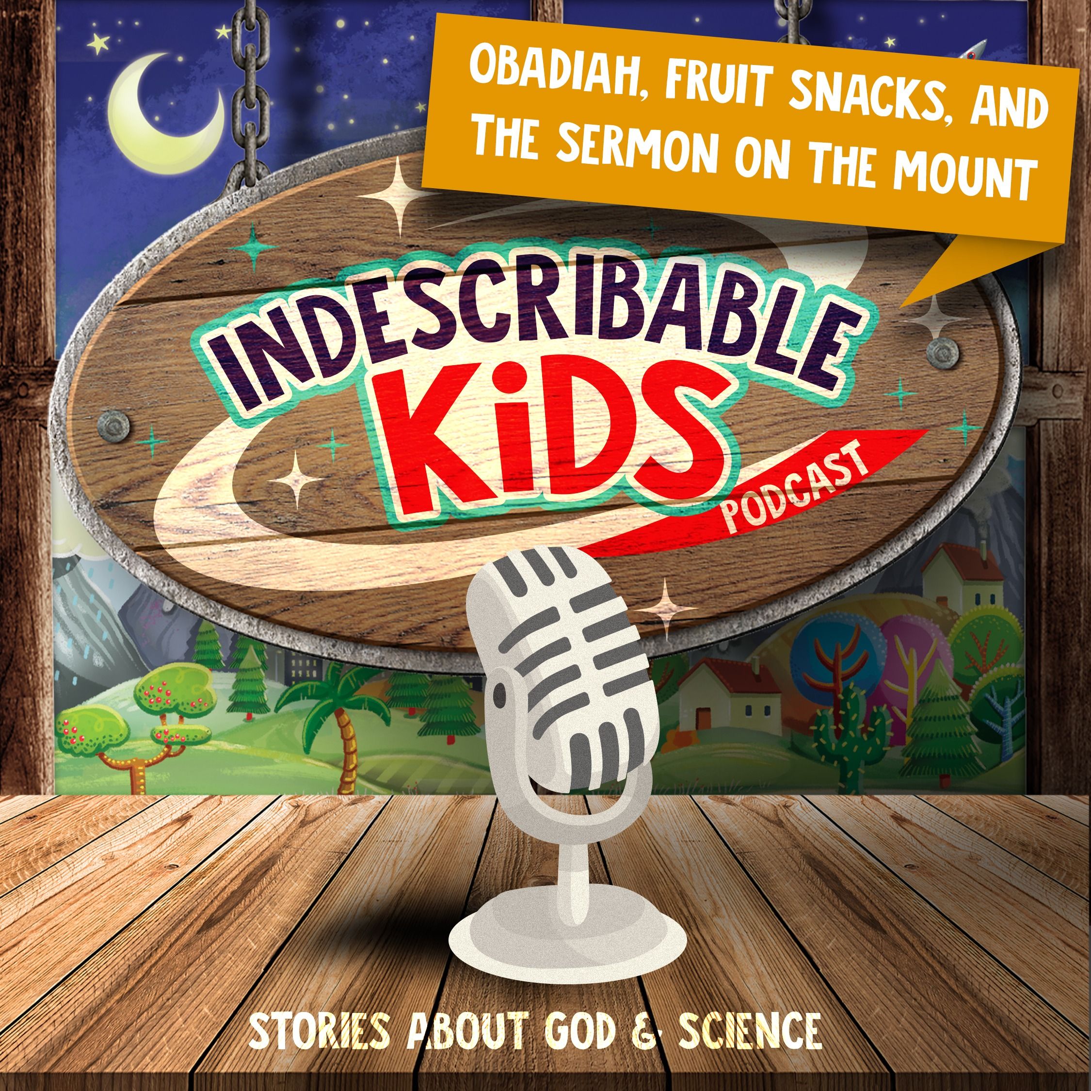 Episode Ten - Obadiah, Fruit Snacks, and the Sermon on the Mount