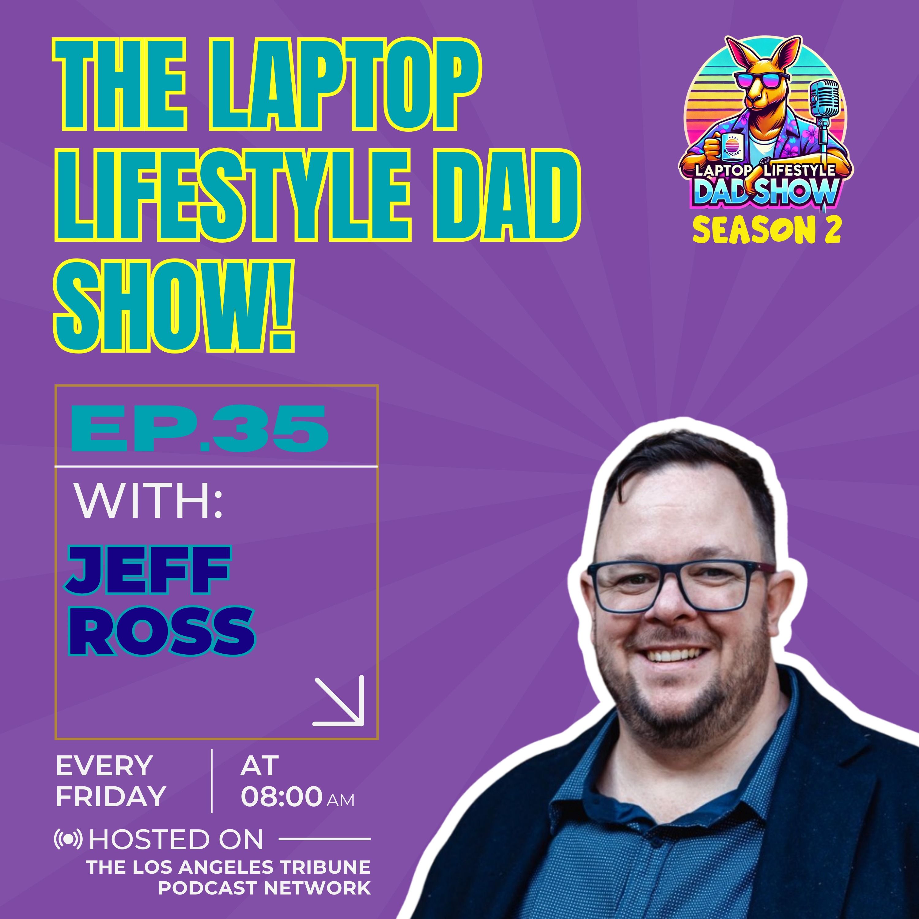 The Laptop Lifestyle Dad Show