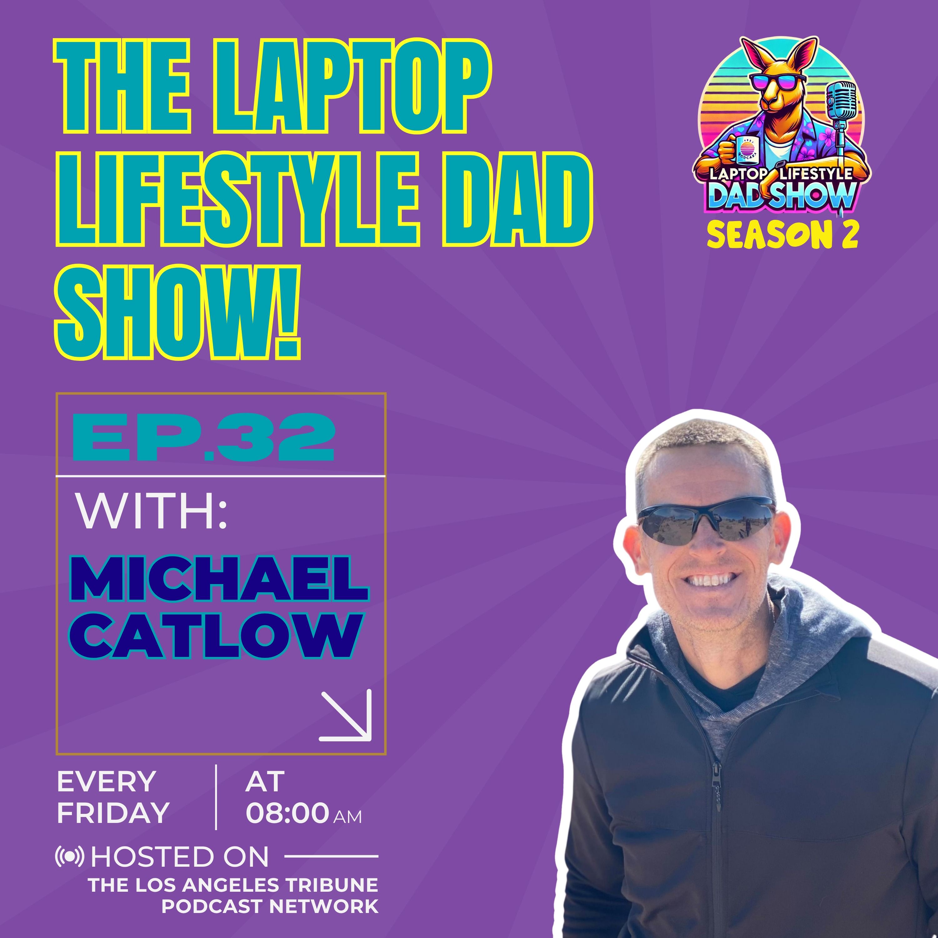The Laptop Lifestyle Dad Show