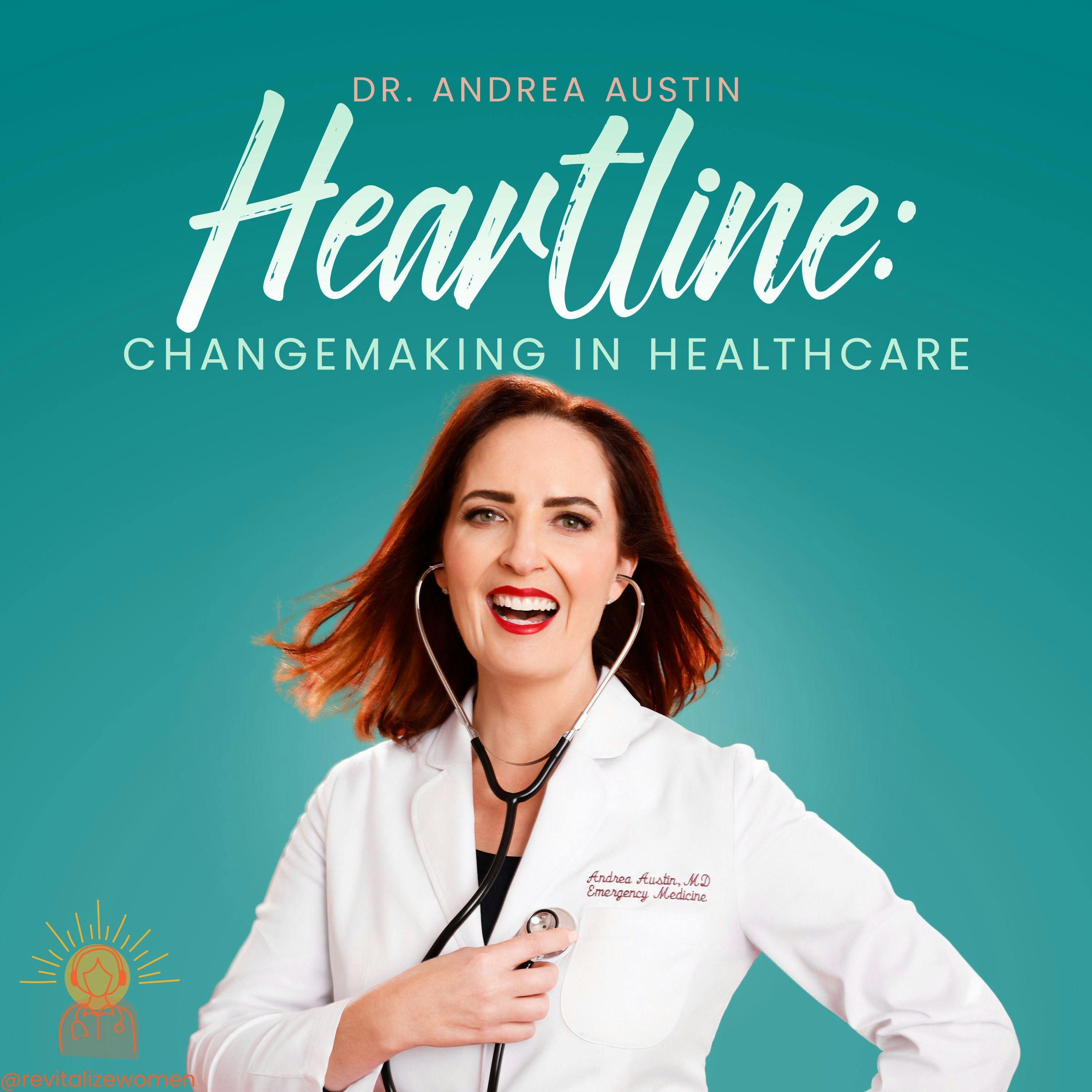 Heartline: Changemaking in Healthcare