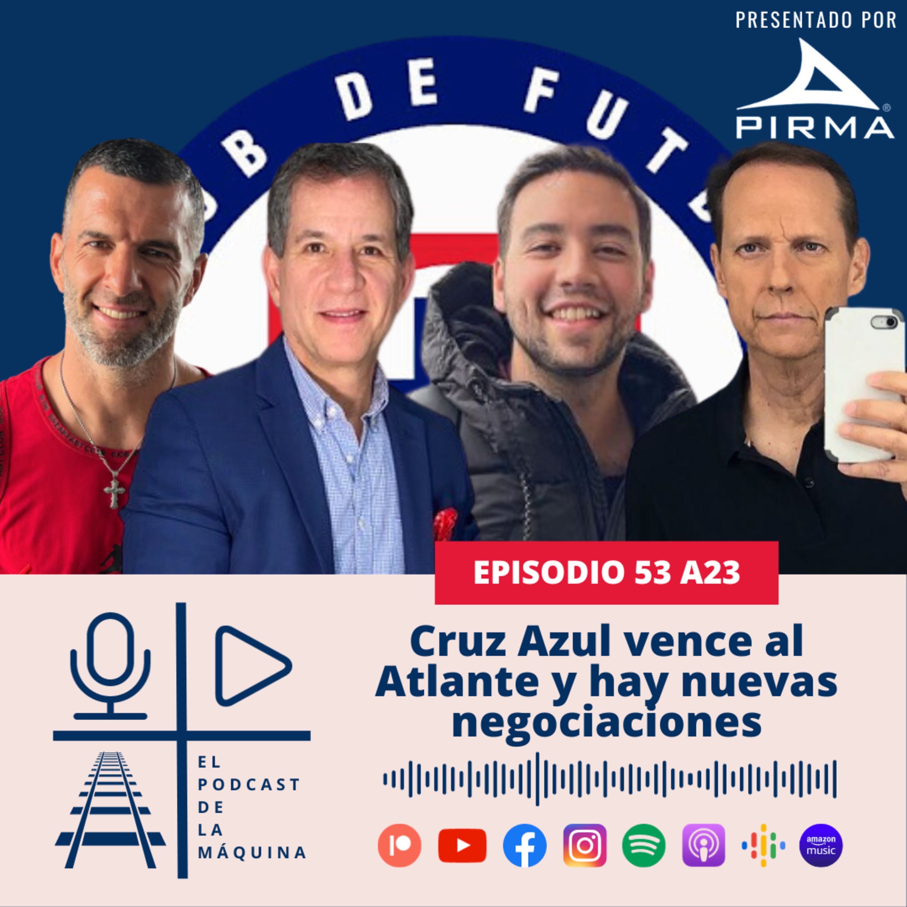 E53 A23: Cruz Azul vence al Atlante y hay nuevas negociaciones episode artwork