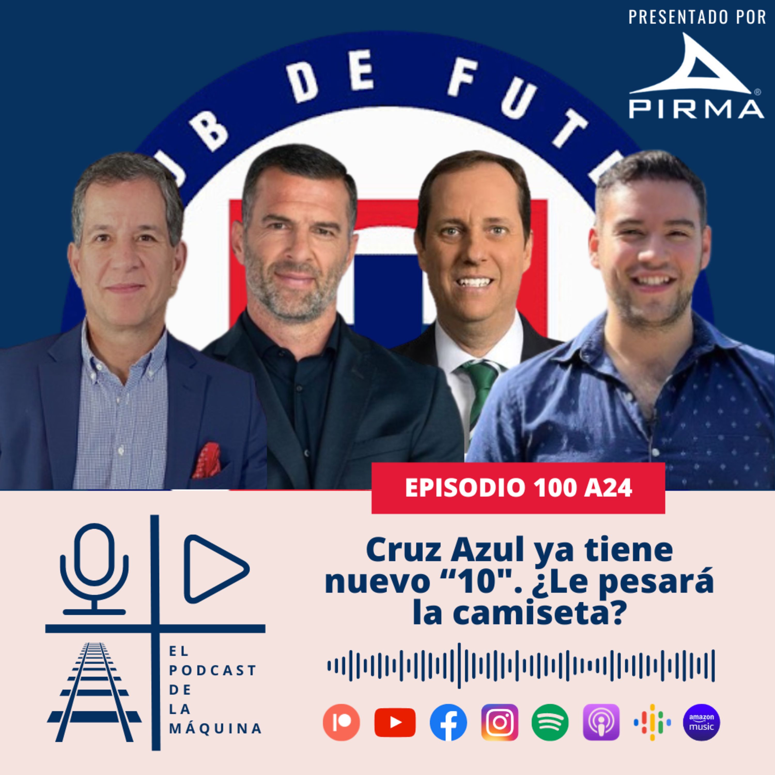 E100 A24: Cruz Azul ya tiene nuevo "10". ¿Le pesará la camiseta? episode artwork
